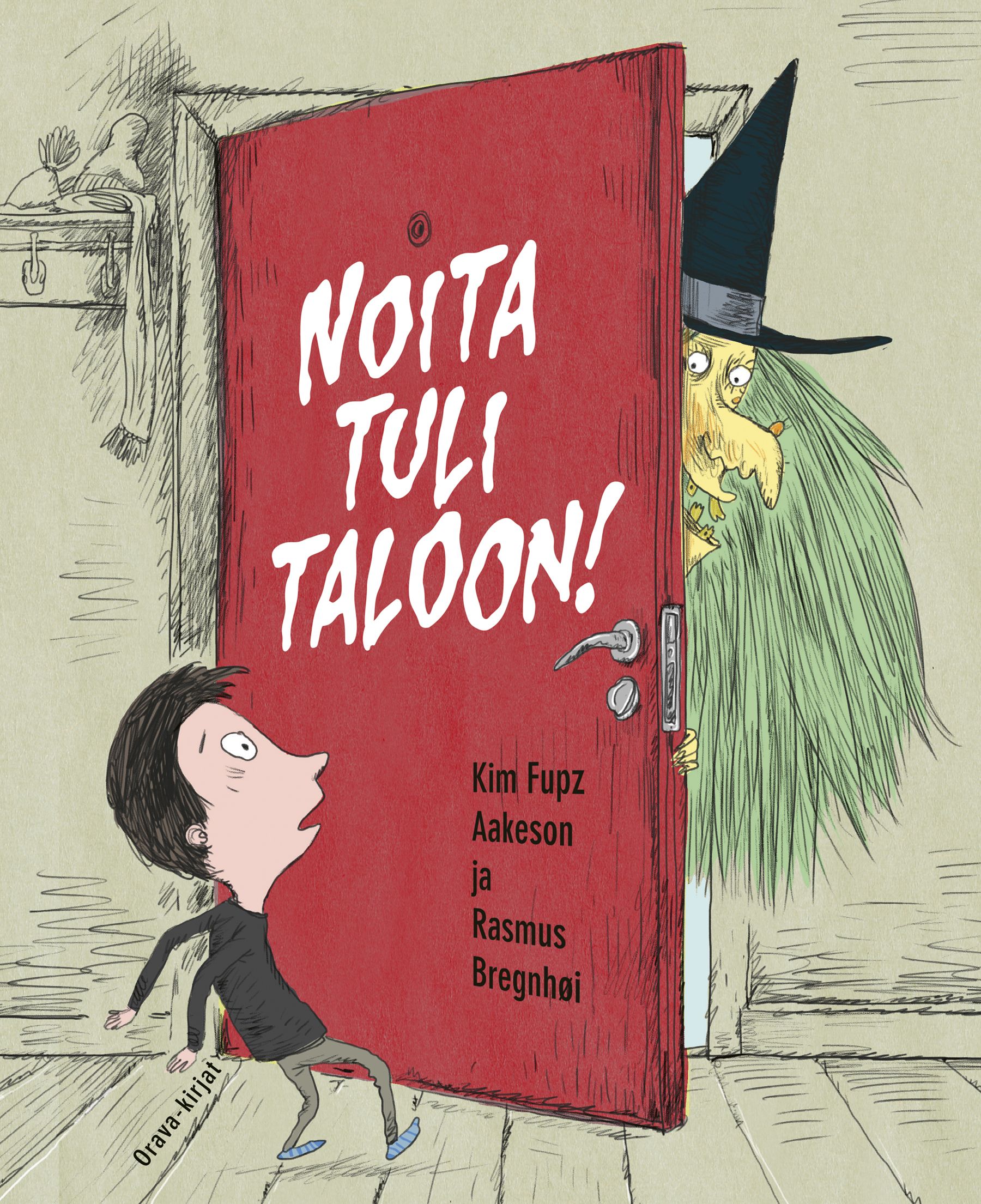 Kim Fupz Aakeson : Noita tuli taloon!