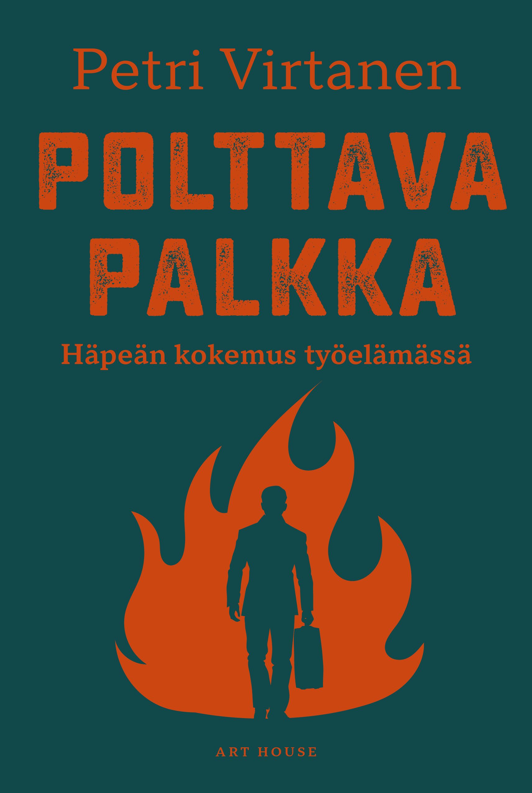 Petri Virtanen : Polttava palkka