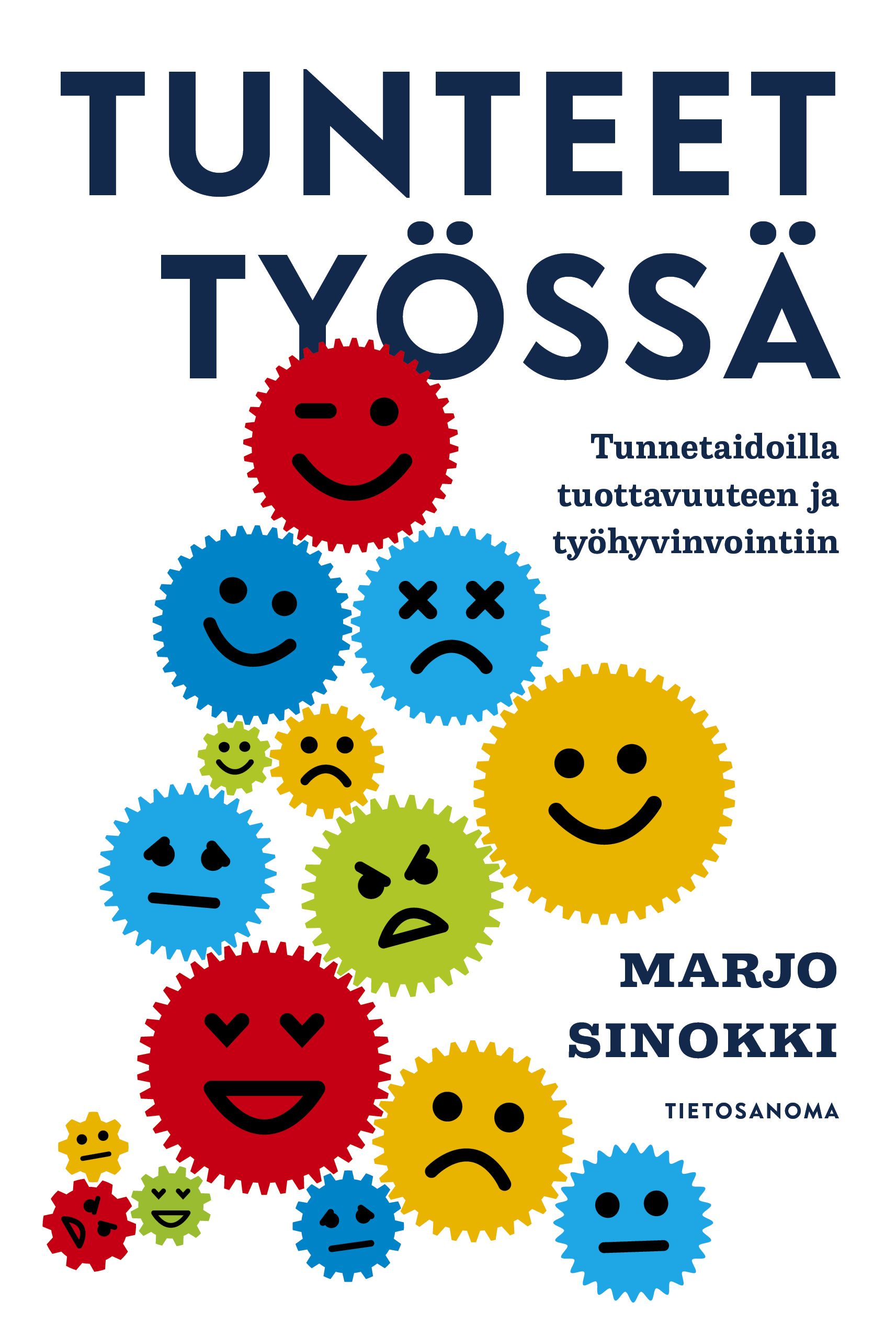 Marjo Sinokki : Tunteet työssä