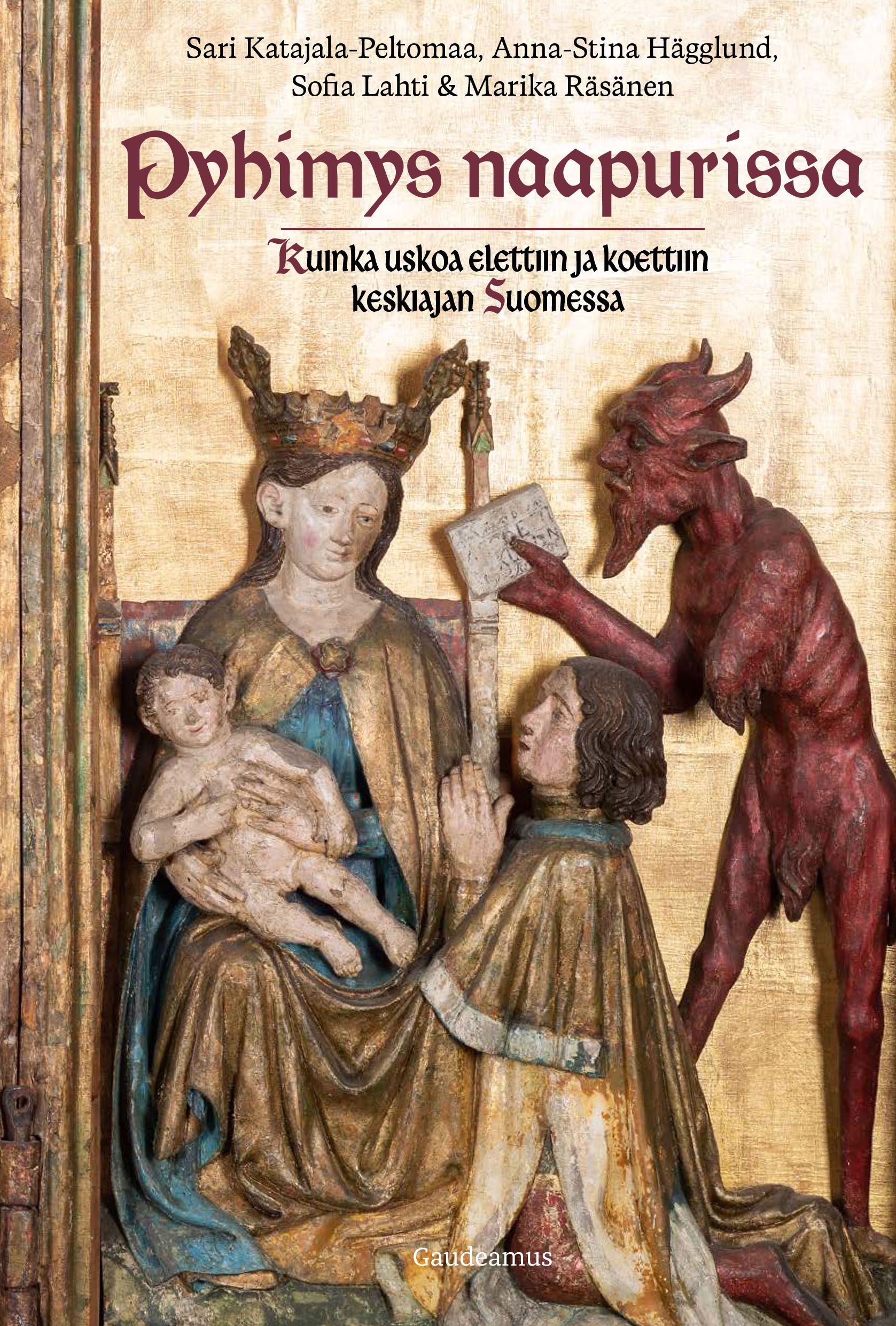 Sari Katajala-Peltomaa & Anna-Stina Hägglund & Sofia Lahti & Marika Räsänen : Pyhimys naapurissa