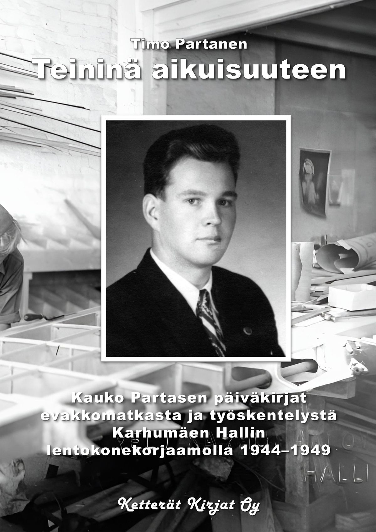 Timo Partanen : Teininä aikuisuuteen