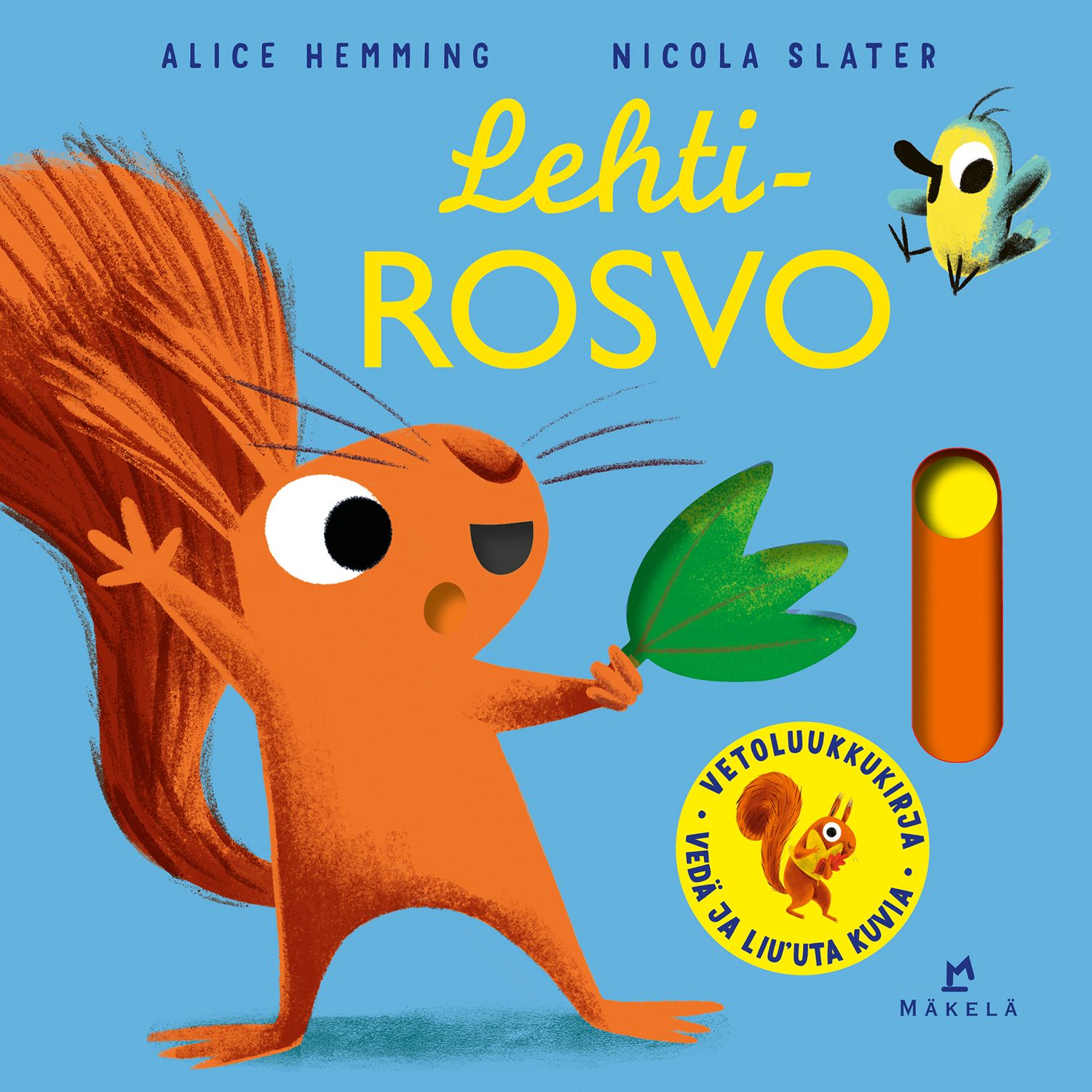 Alice Hemming : Lehtirosvo-vetoluukkukirja