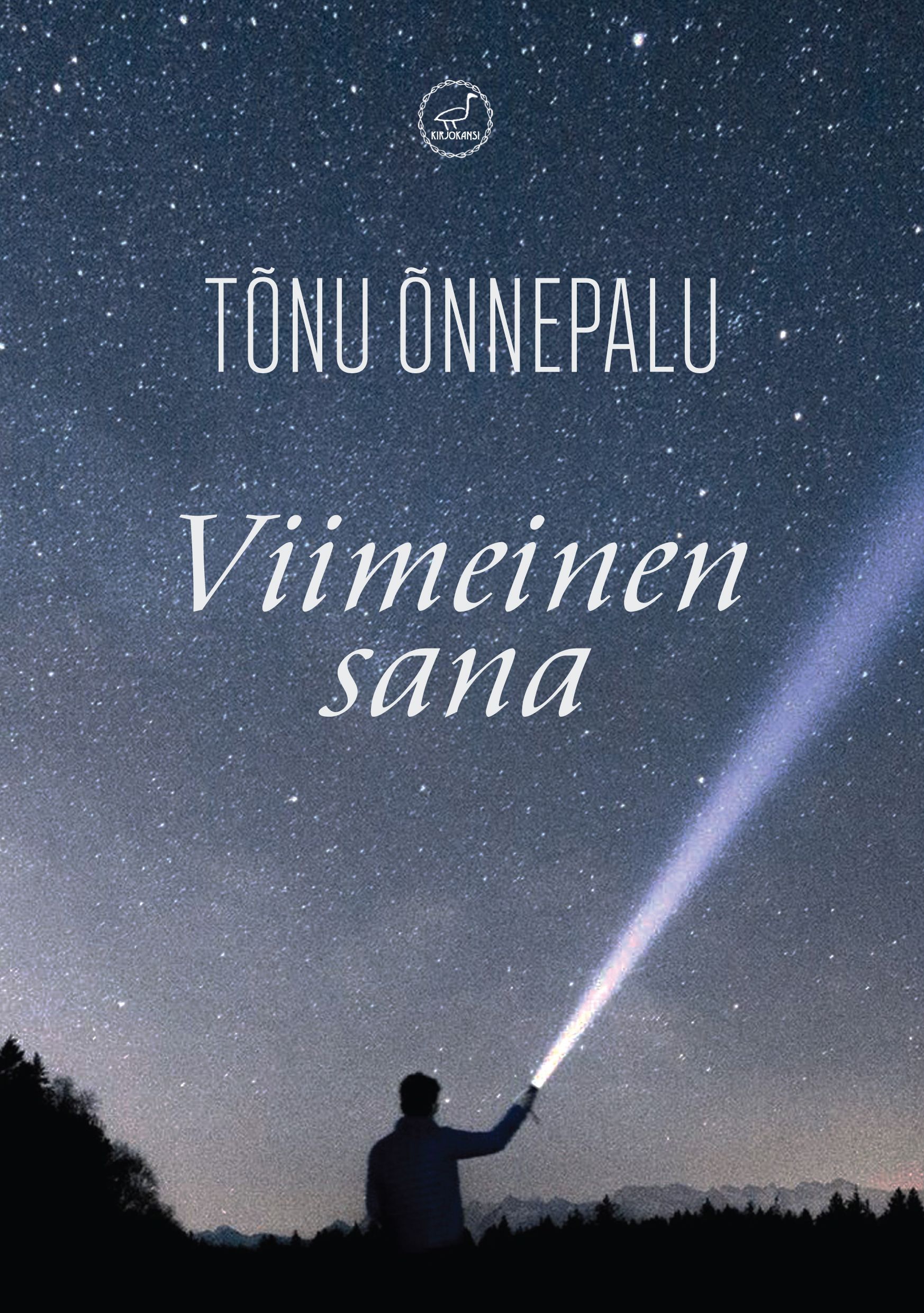 Tõnu Õnnepalu : Viimeinen sana