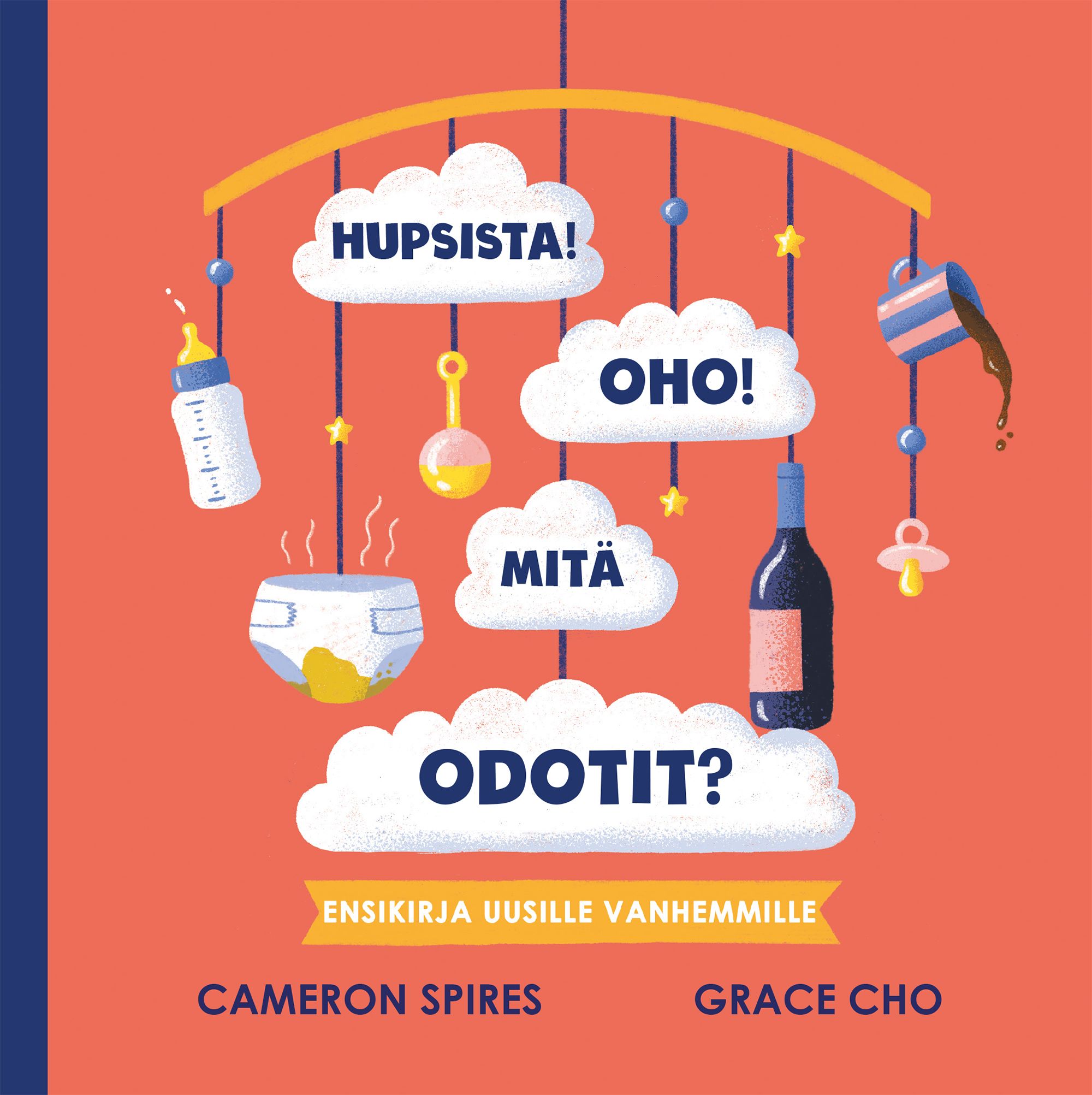 Cameron Spires : Hupsista! Oho! Mitä odotit?