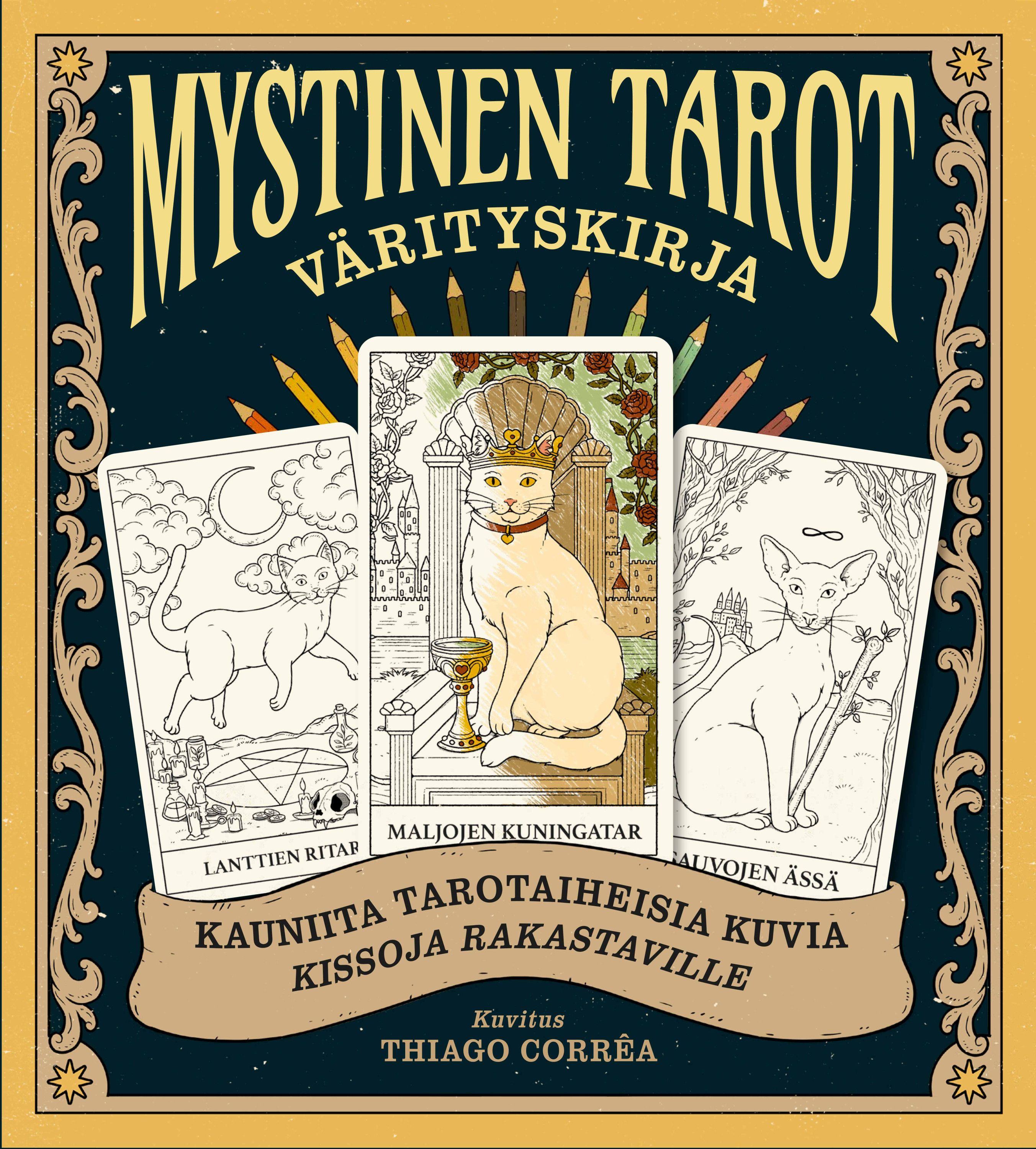 Catherine Davidson : Mystinen tarot - Värityskirja - Kauniita tarotaiheisia kuvia kissoja rakastaville