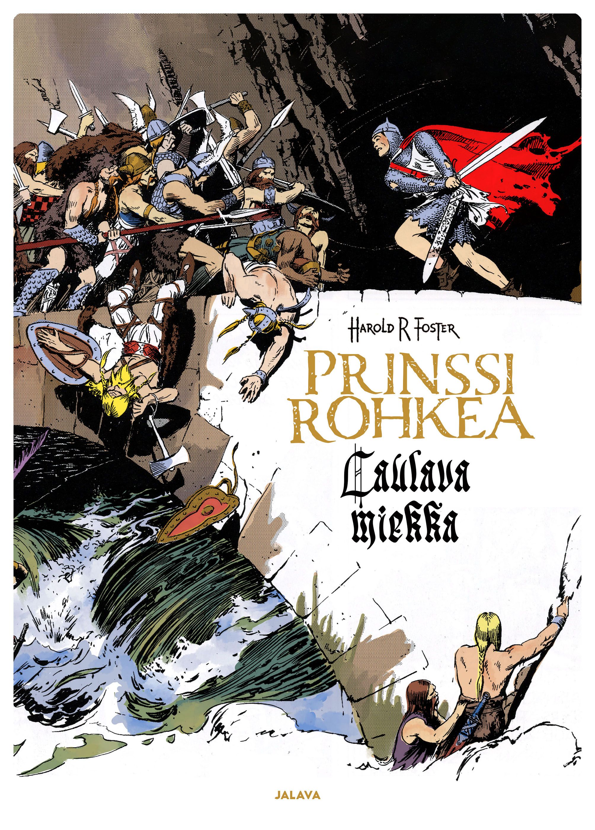 Harold R Foster : Prinssi Rohkea – Laulava miekka