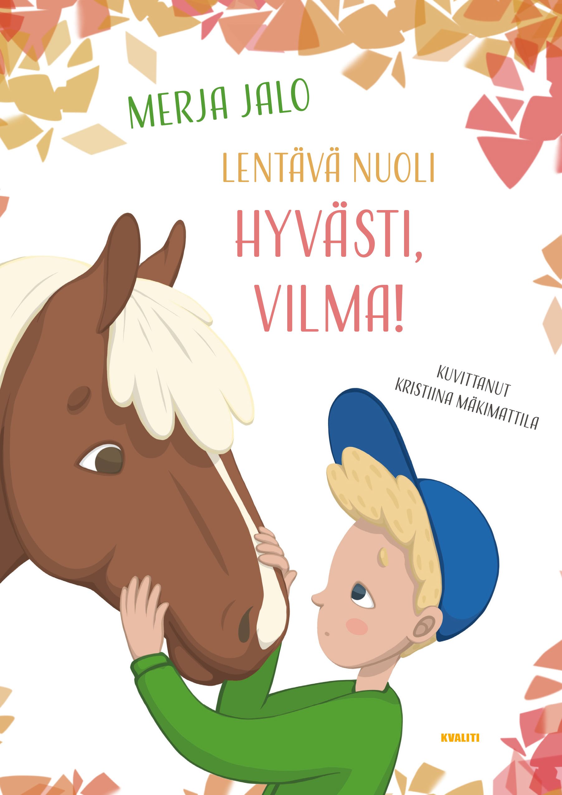Merja Jalo : Hyvästi, Vilma!