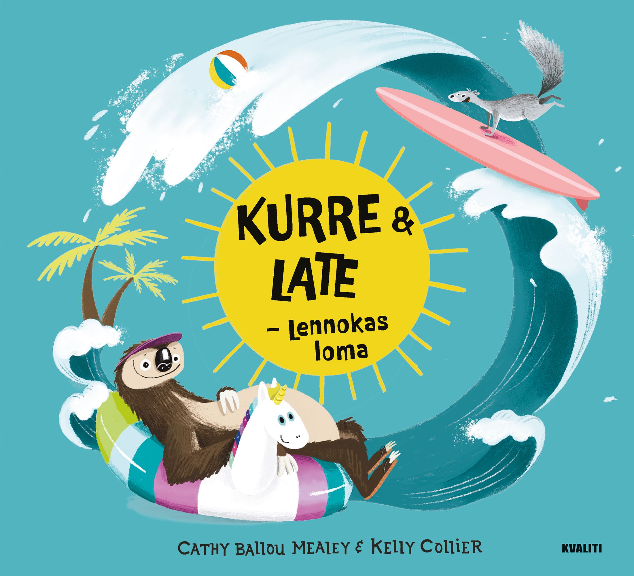 Cathy Ballou Mealey : Kurre & Late – Lennokas loma