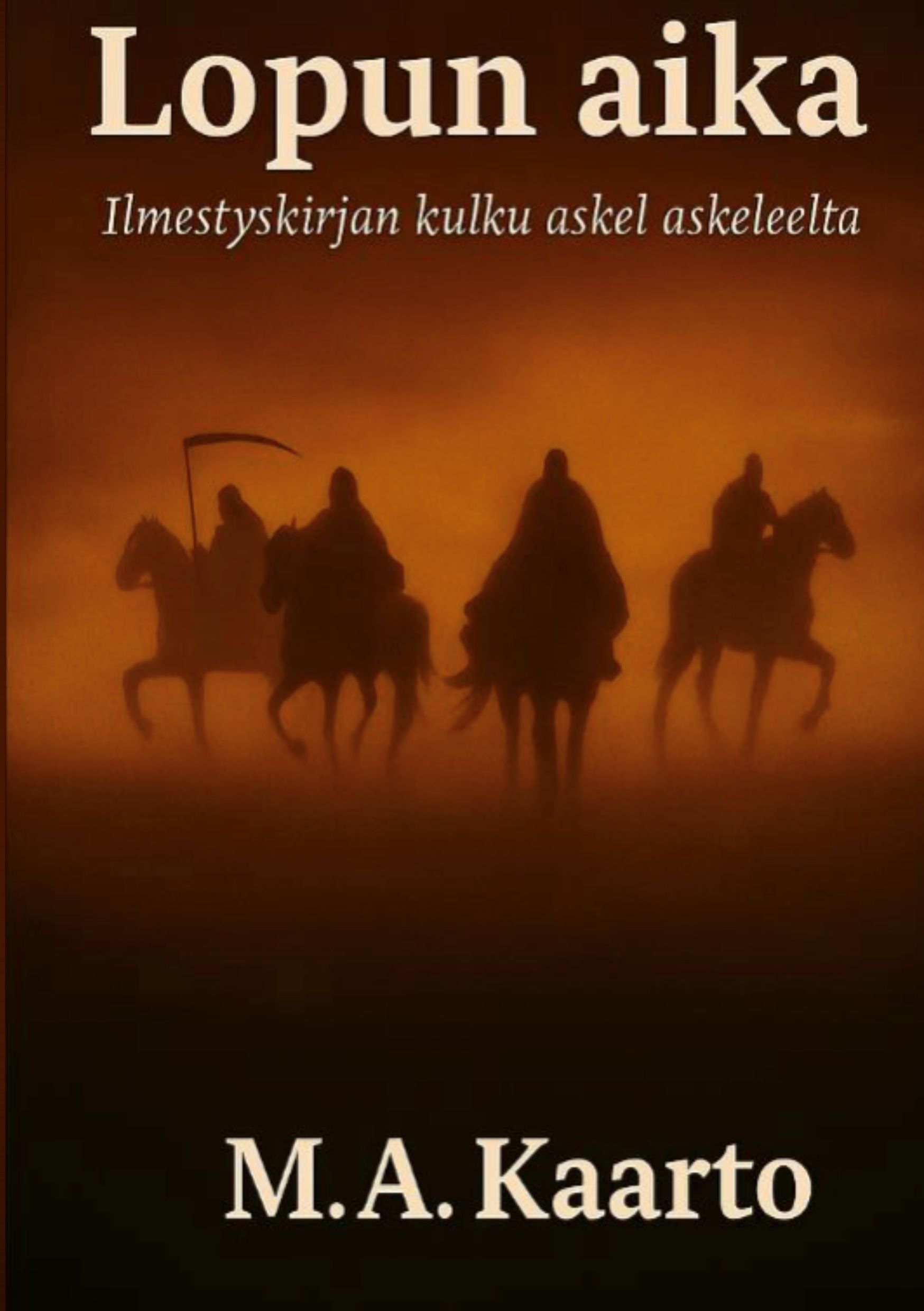 M.A. Kaarto : Lopun aika