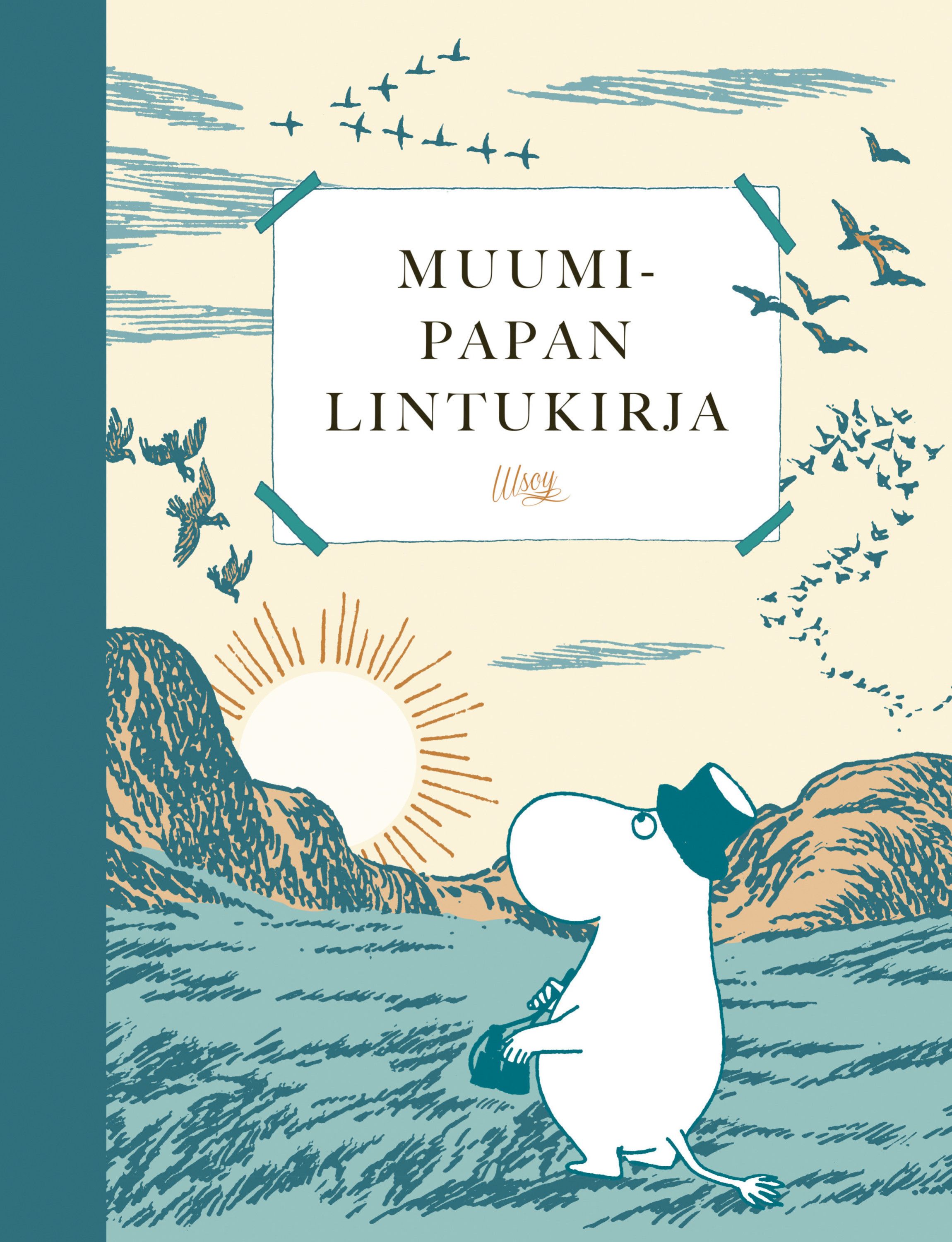 Tove Jansson & Sanja Hakala : Muumipapan lintukirja