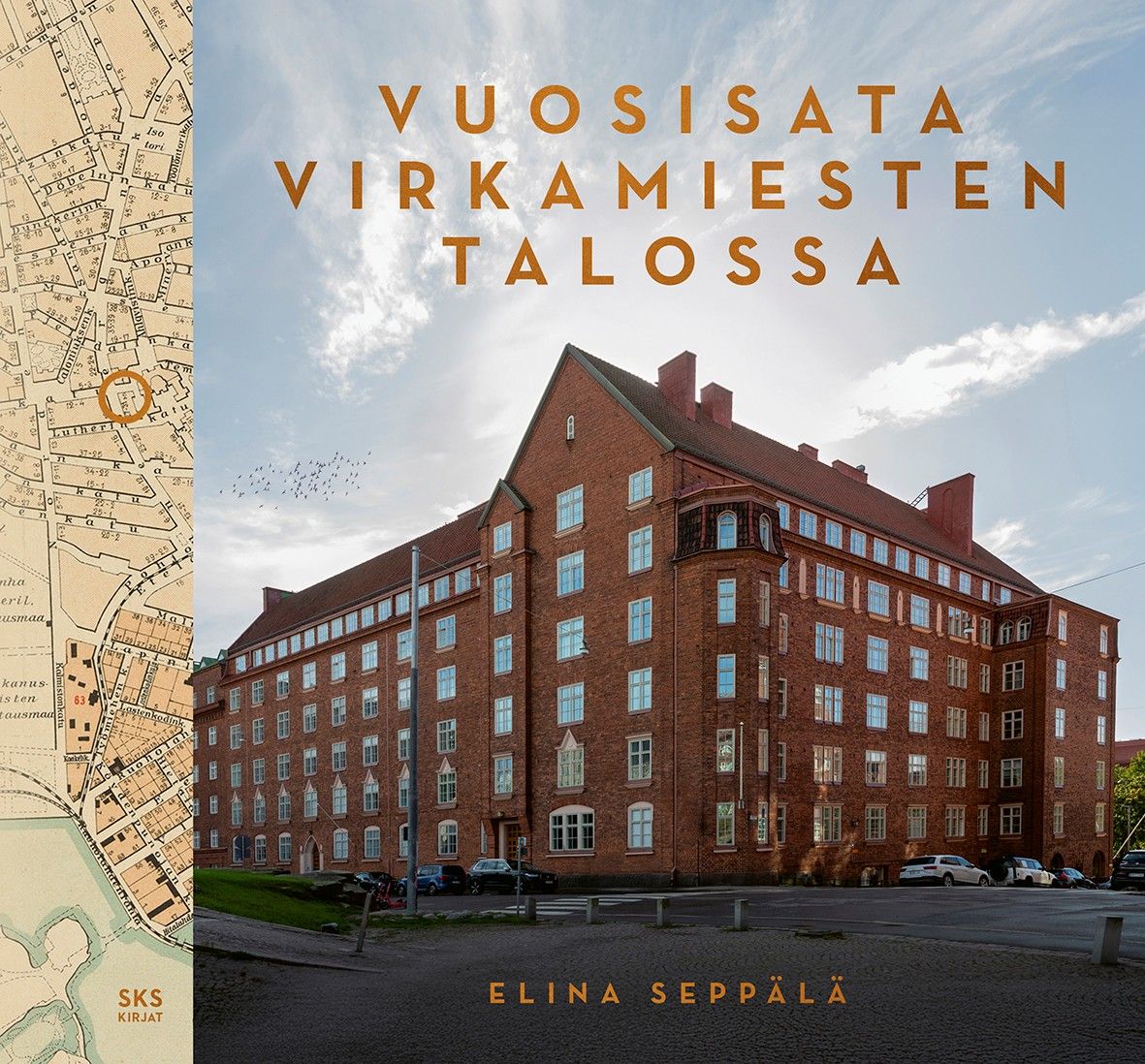 Elina Seppälä : Vuosisata Virkamiesten talossa