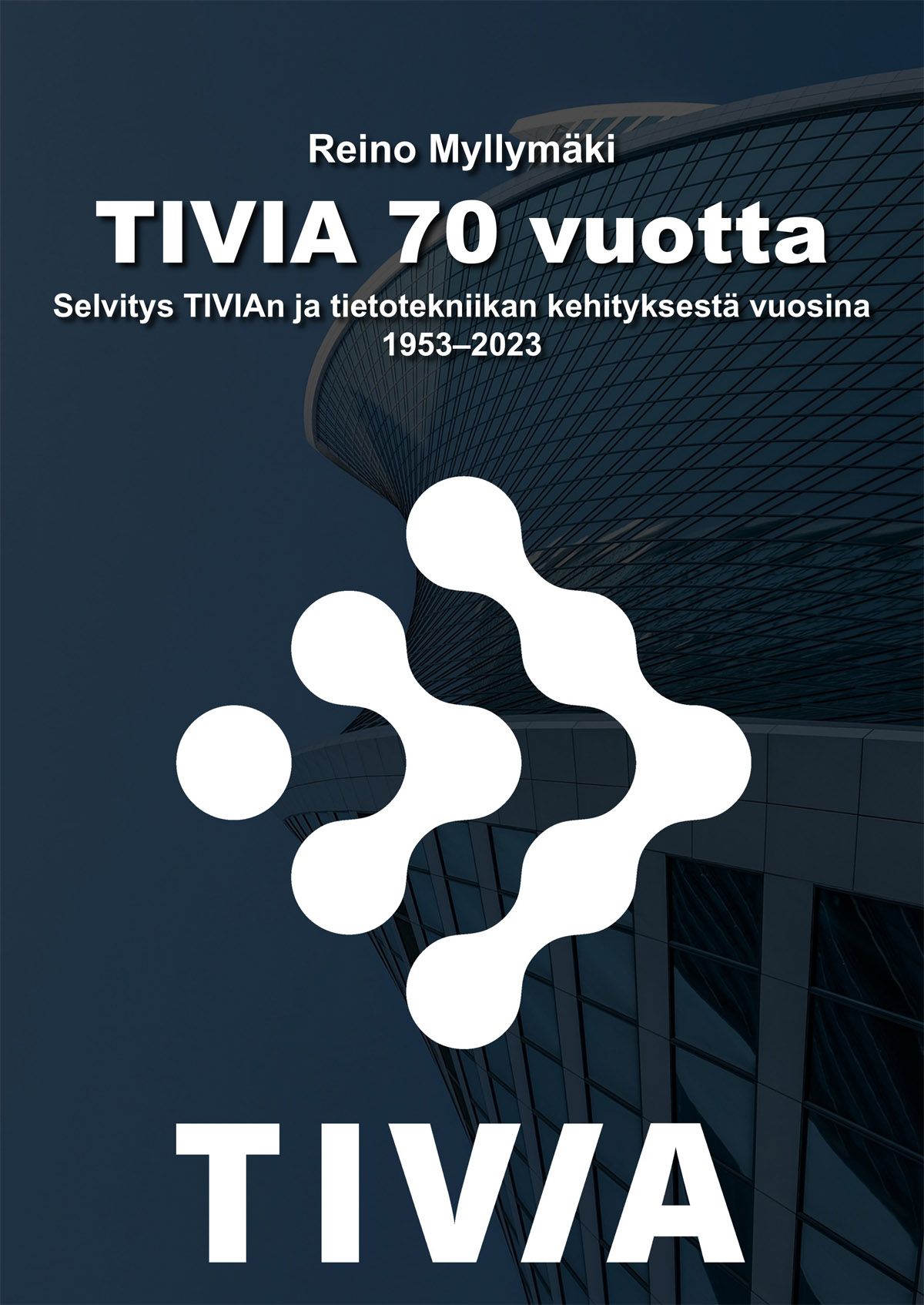 Reino Myllymäki : TIVIA 70 vuotta