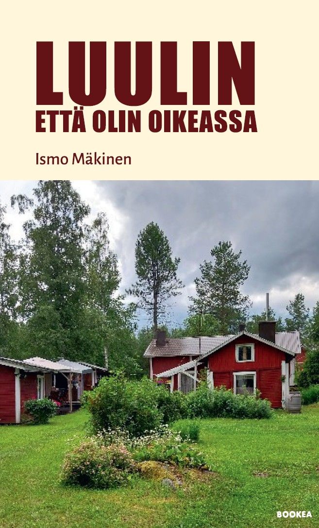 Ismo Mäkinen : Luulin, että olin oikeassa