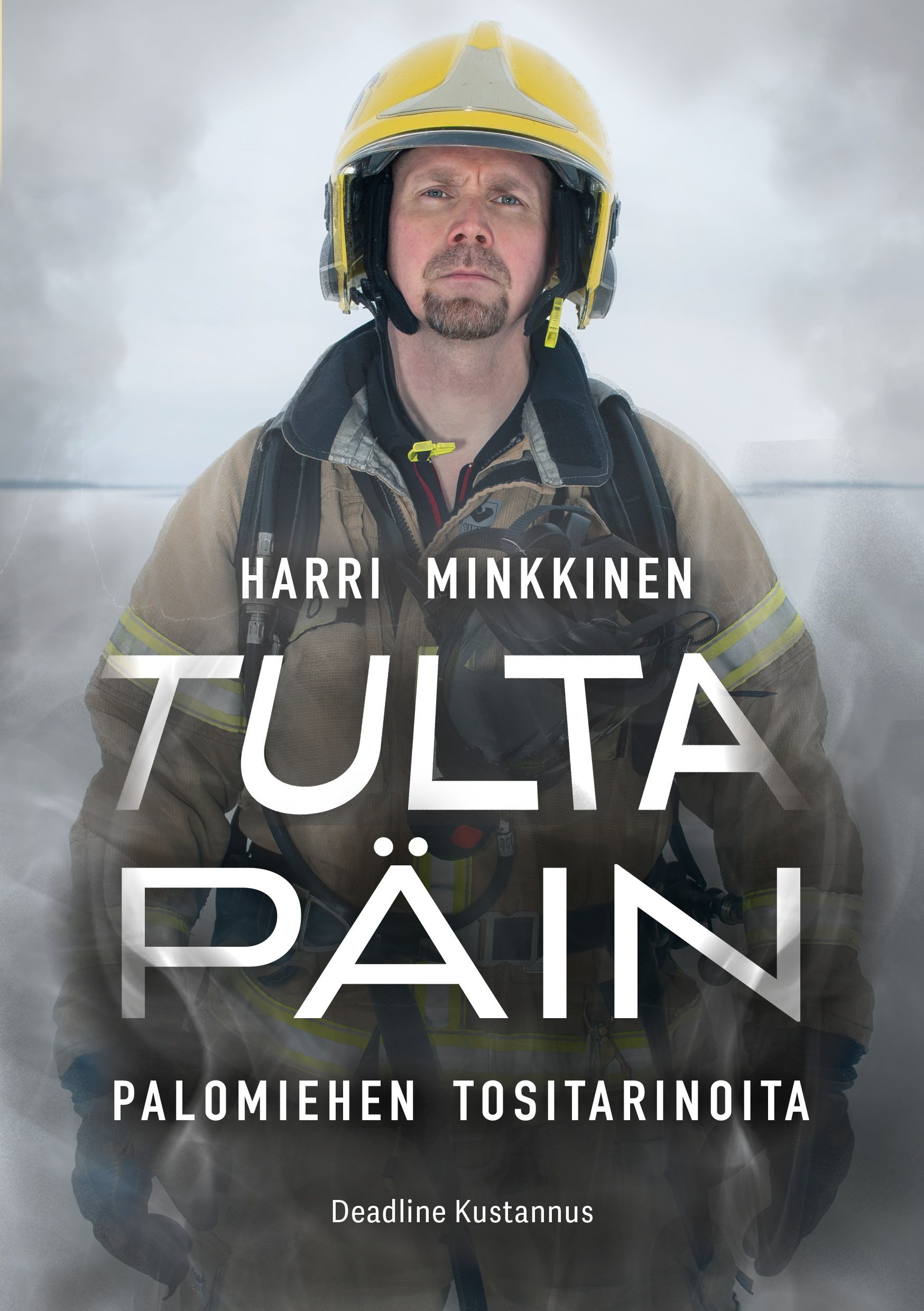 Harri Minkkinen : Tulta päin