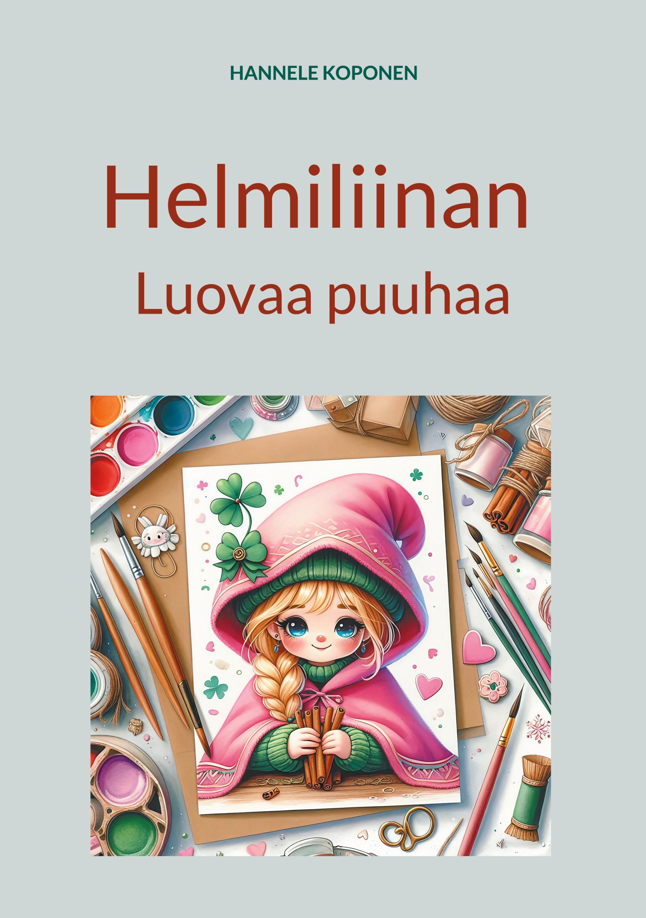 Hannele Koponen : Helmiliinan