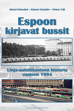 Juhani Intosalmi & Kimmo Nylander & Reima Tylli : Espoon kirjavat bussit