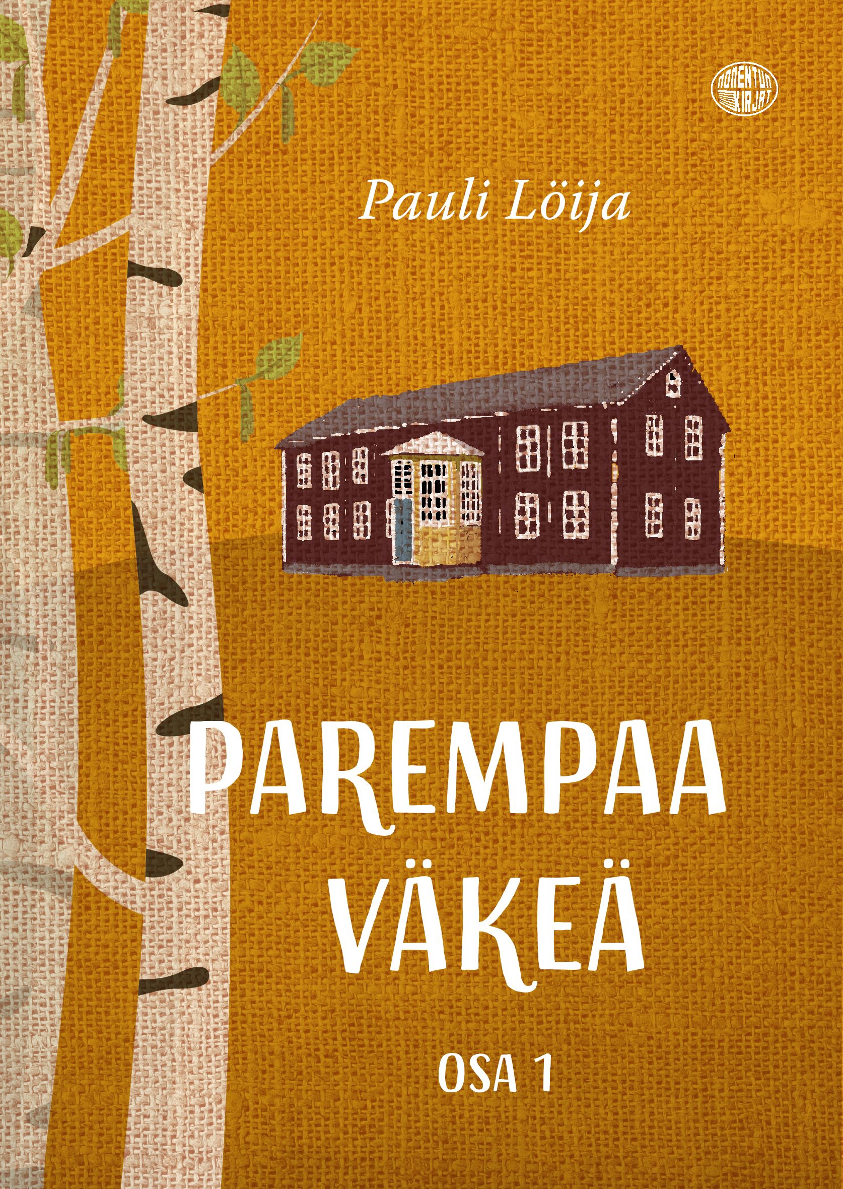 Pauli Löija : Parempaa väkeä