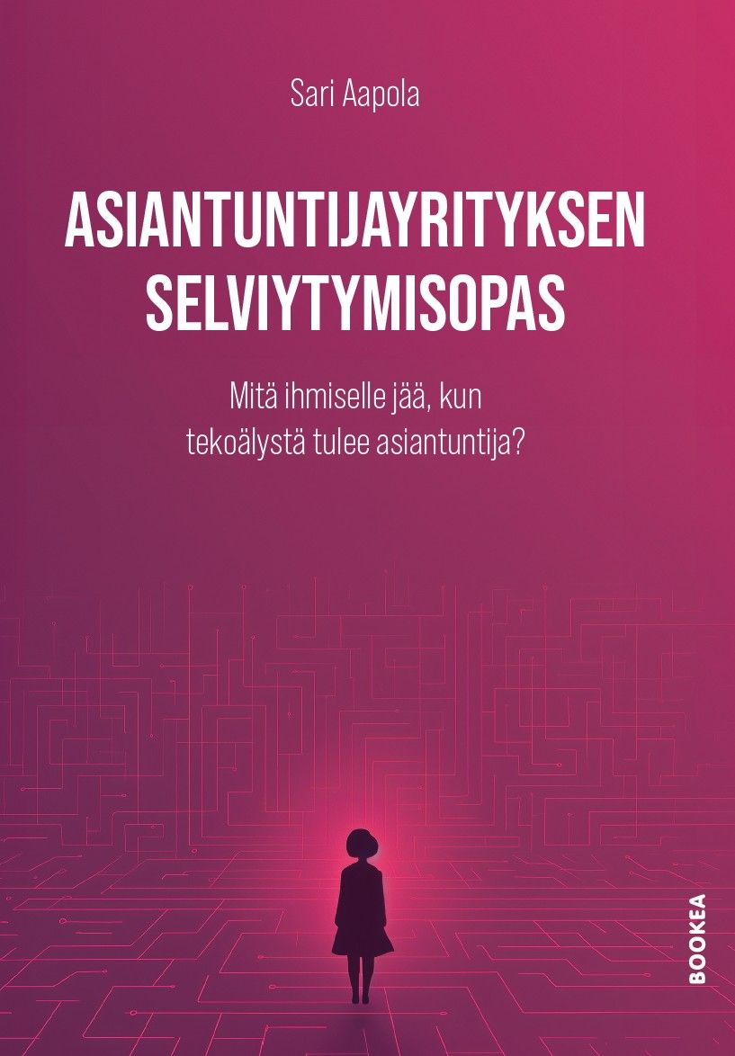 Sari Aapola : Asiantuntijayrityksen selviytymisopas