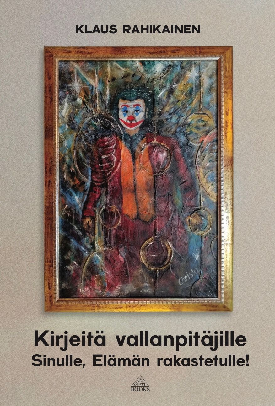 Klaus Rahikainen : Kirjeitä vallanpitäjille