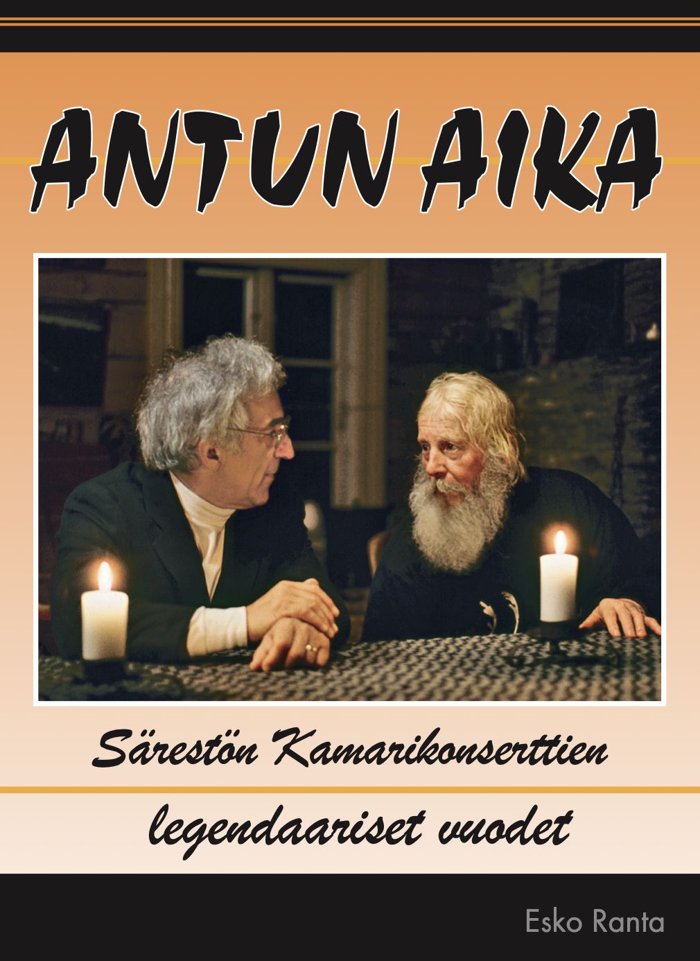 Esko Ranta : Antun aika