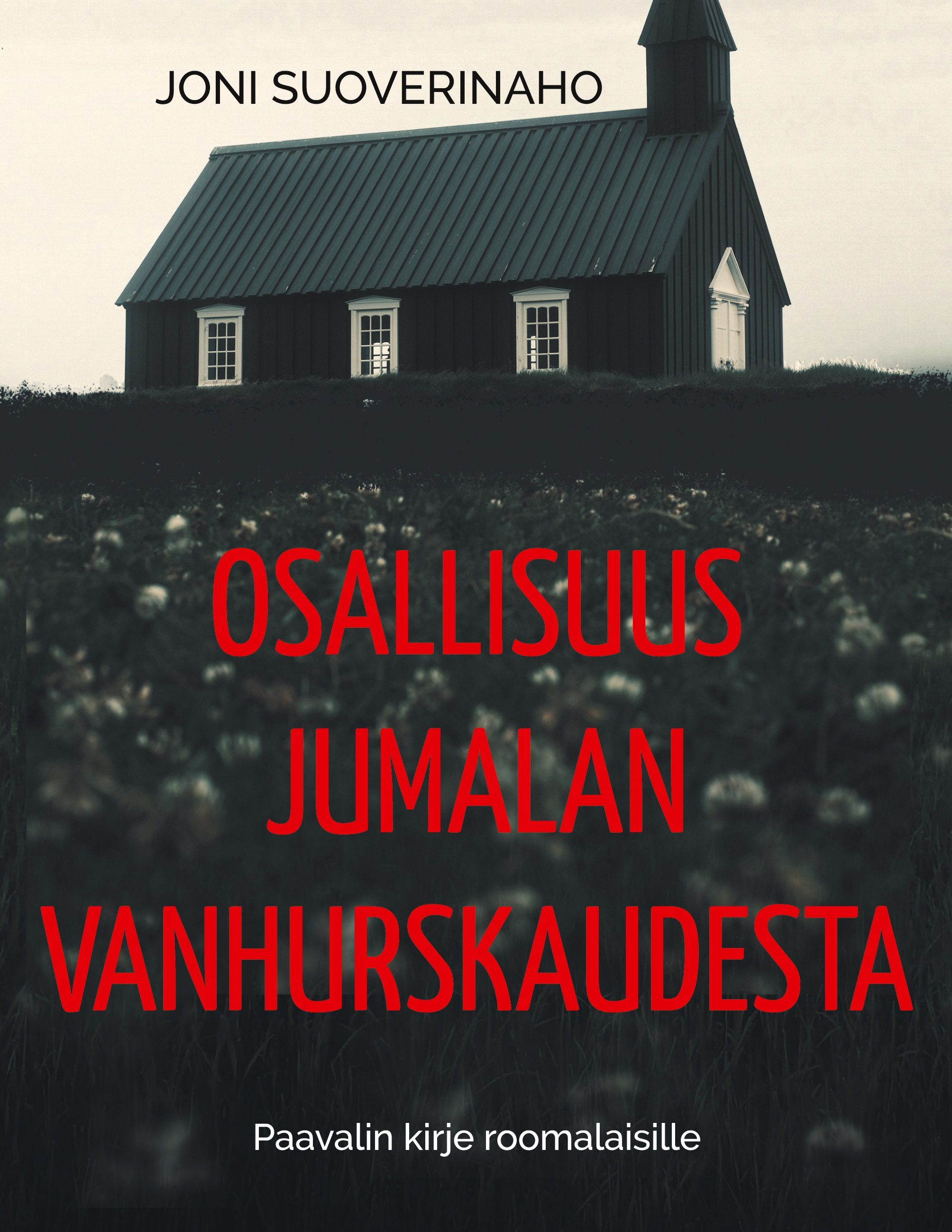 Joni Suoverinaho : Osallisuus Jumalan vanhurskaudesta