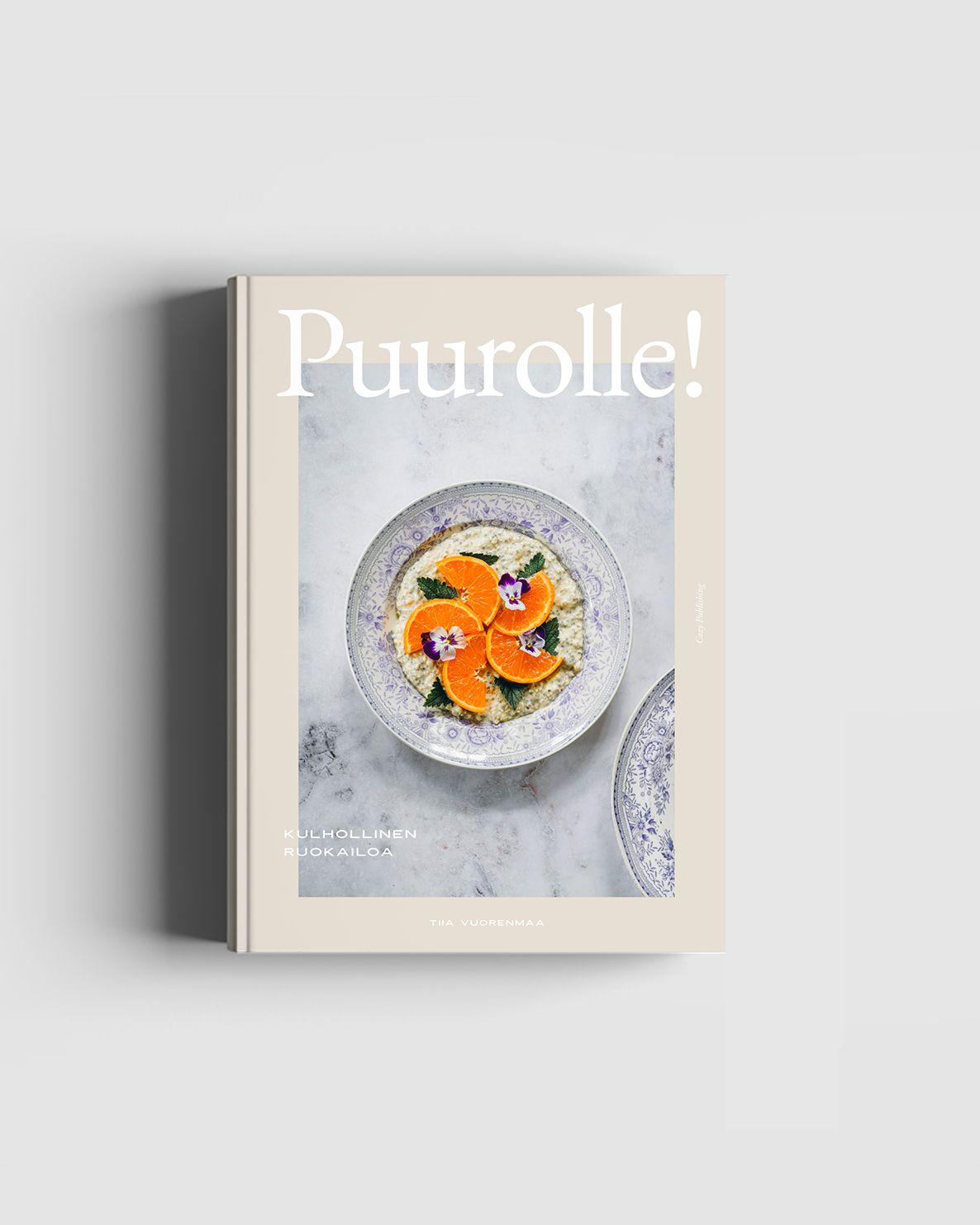 Tiia Vuorenmaa : Puurolle!-Kulhollinen ruokailoa