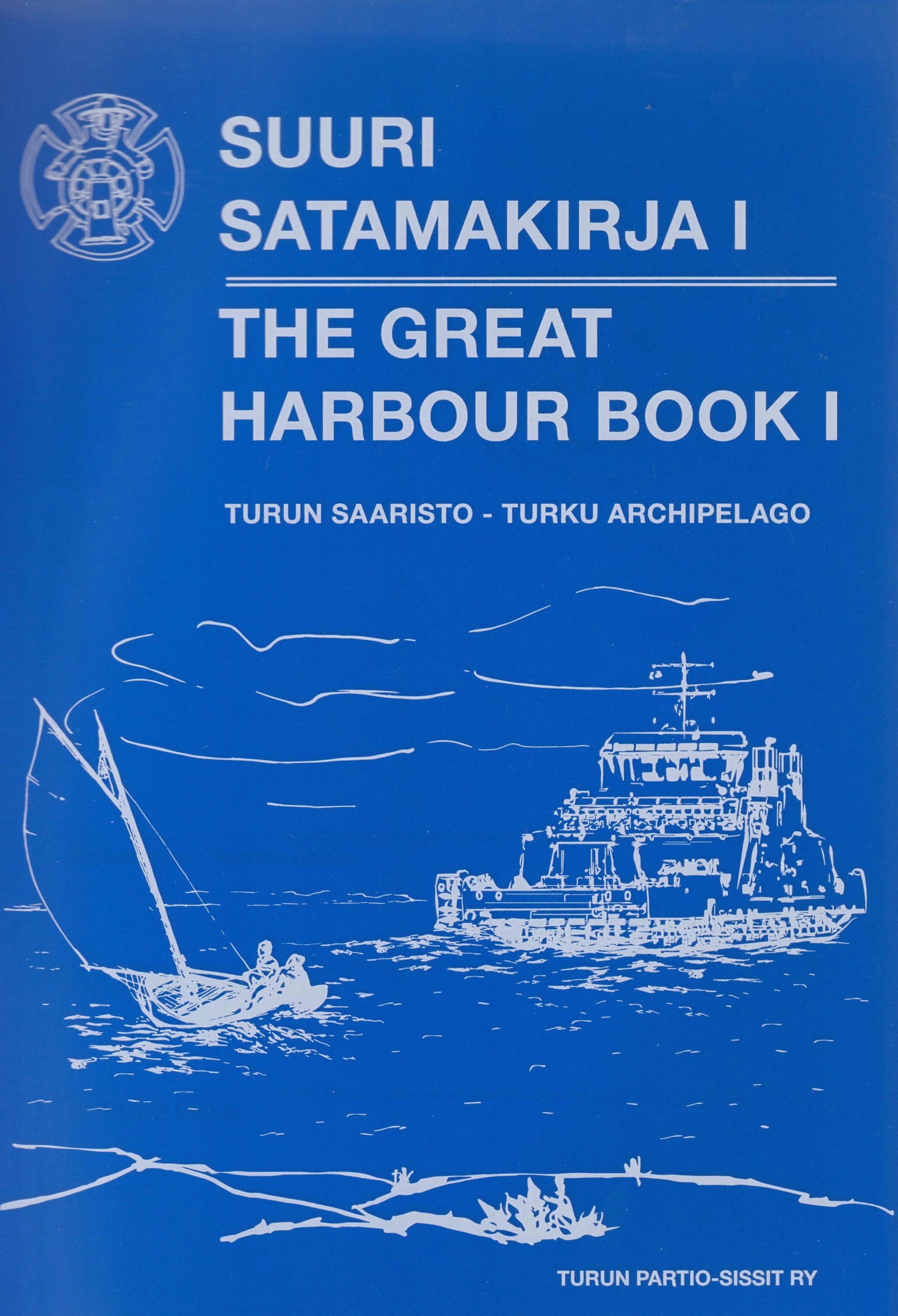 Vilho Järvi & Arttu Mäenpää : Suuri satamakirja I - The Great Harbour Book I