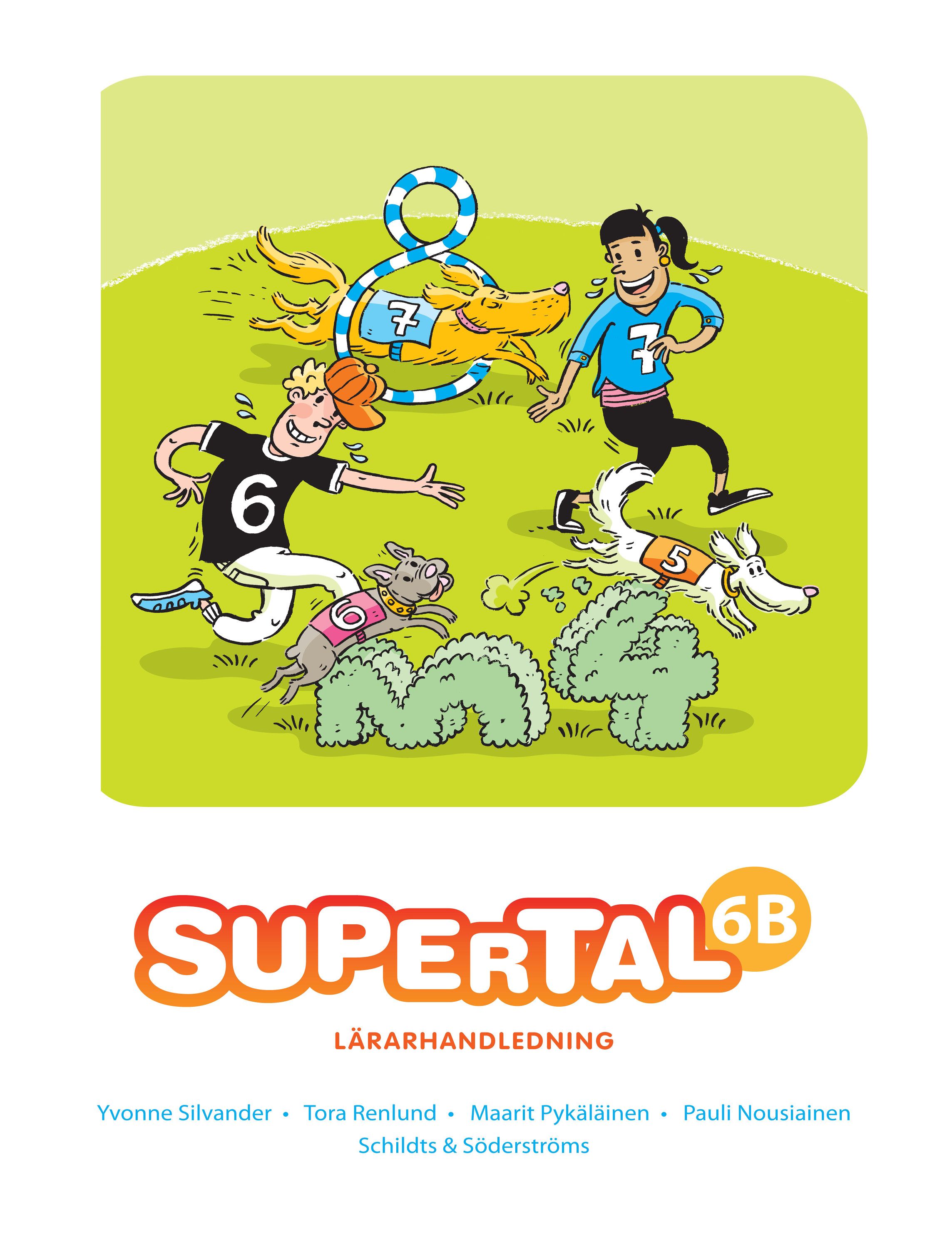 Yvonne Silvander & Tora Renlund : Supertal 6B