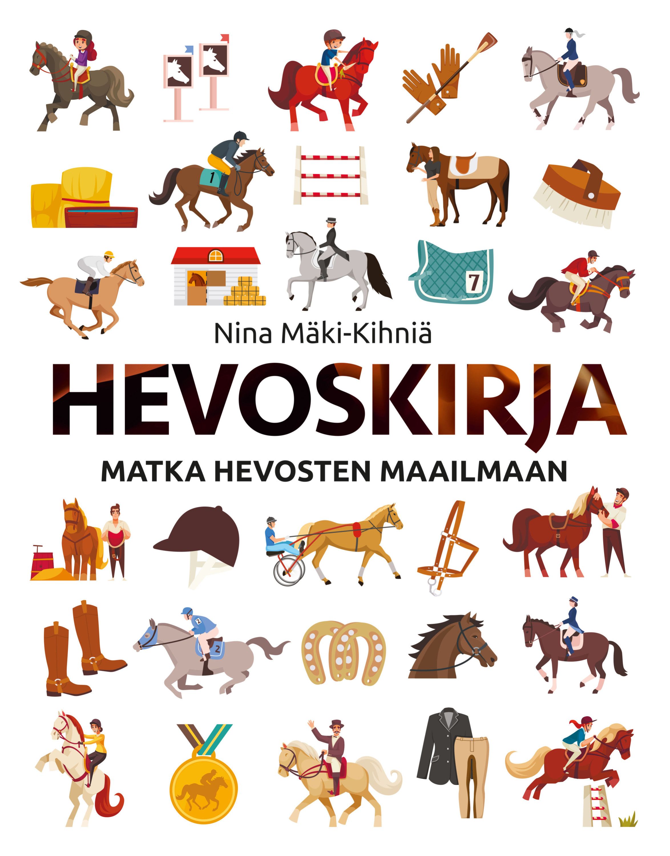Nina Mäki-Kihniä : Hevoskirja - Matka hevosten maailmaan