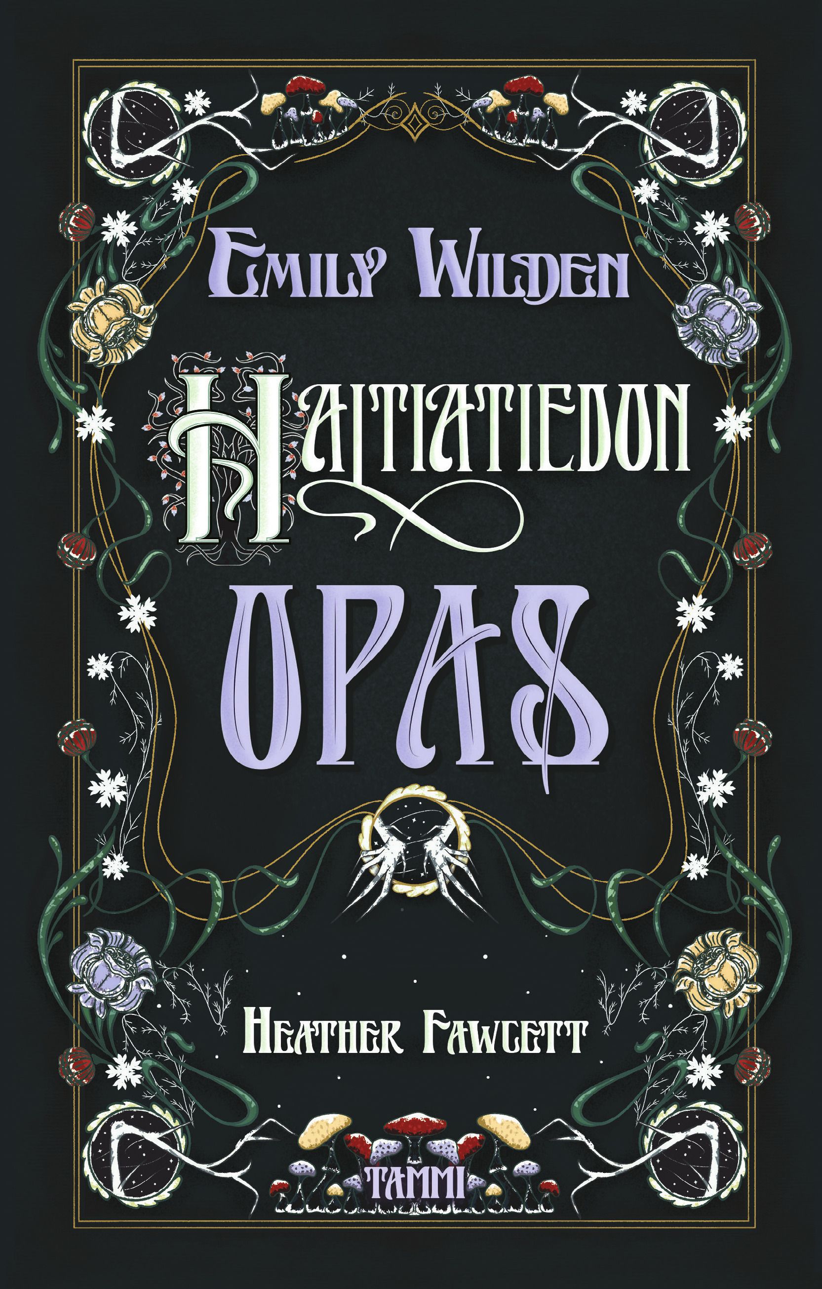 Heather Fawcett : Emily Wilden haltiatiedon opas