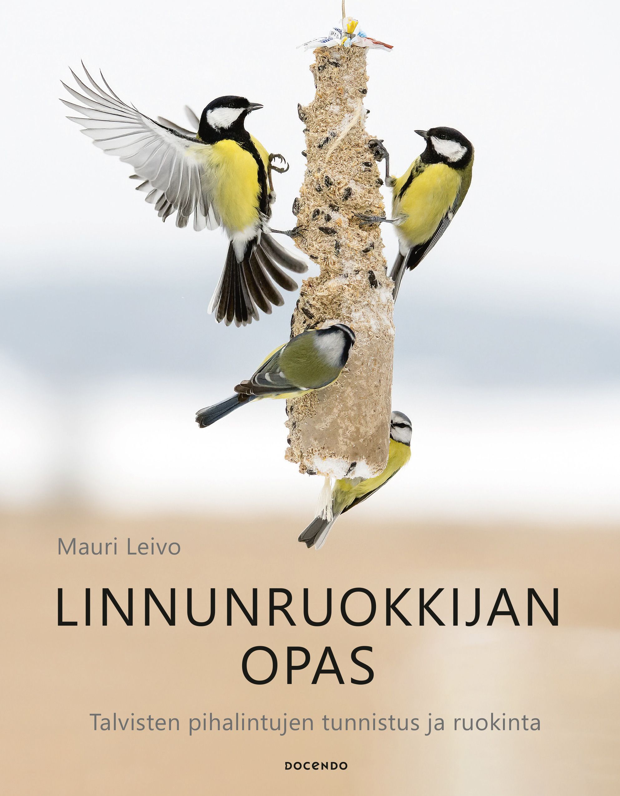 Mauri Leivo : Linnunruokkijan opas