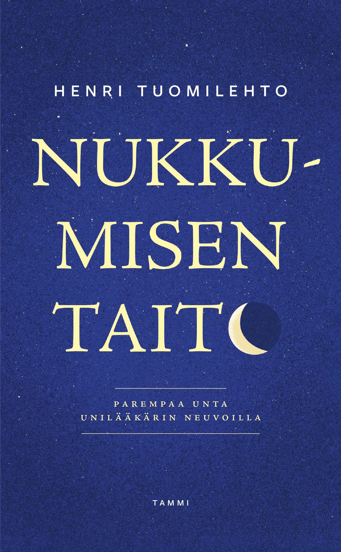 Henri Tuomilehto : Nukkumisen taito