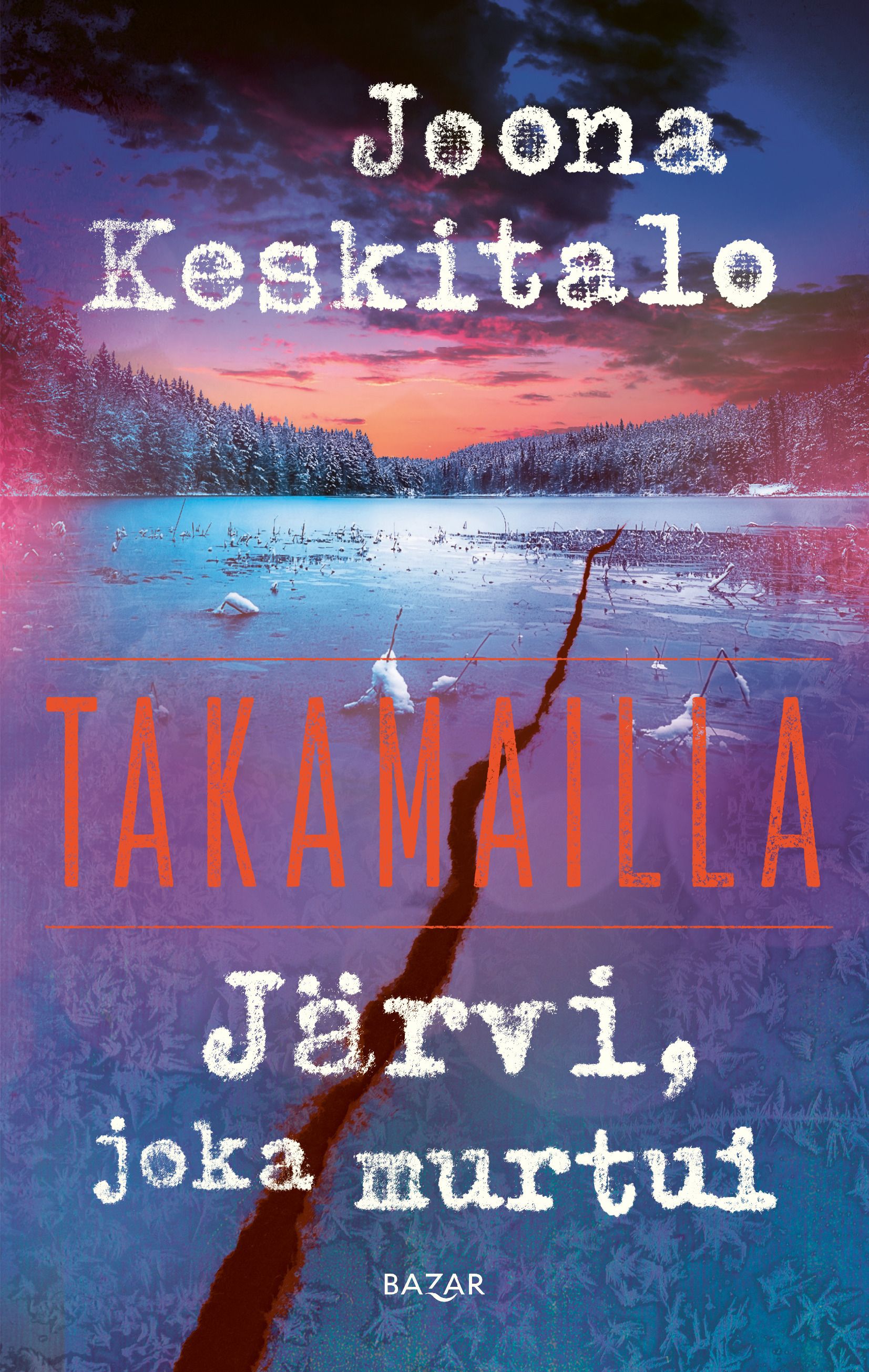 Joona Keskitalo : Järvi, joka murtui