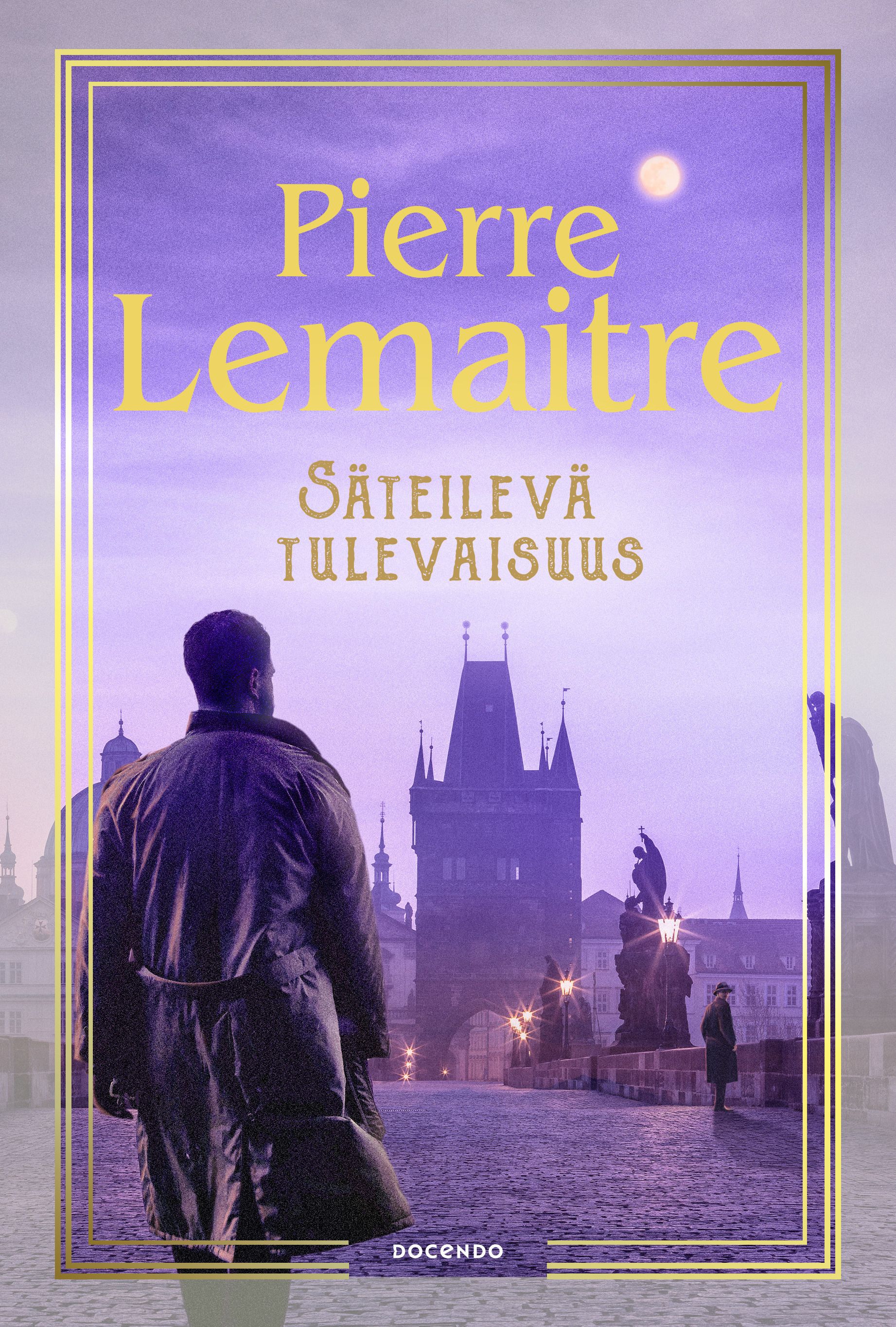 Pierre Lemaitre : Säteilevä tulevaisuus
