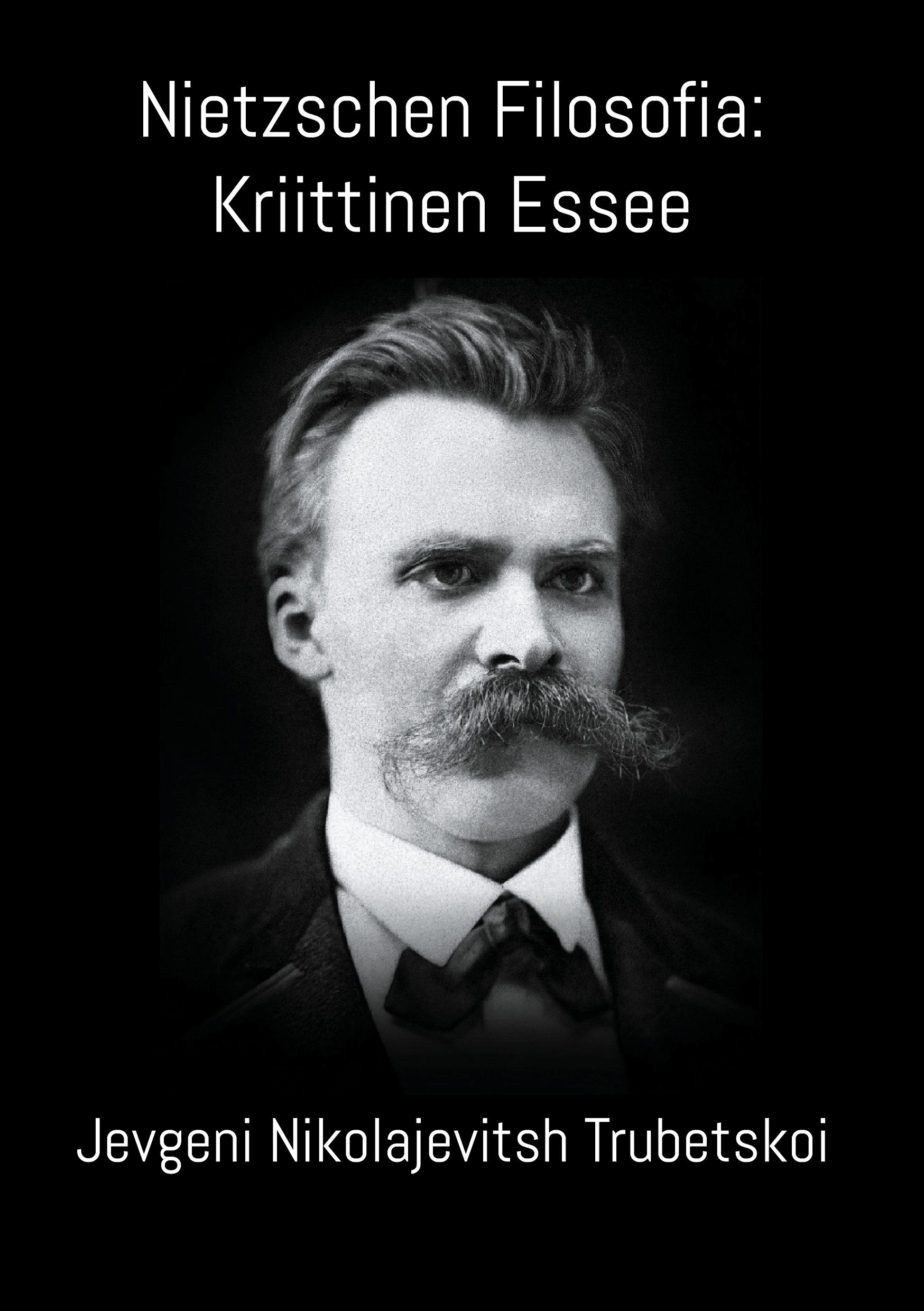 Jevgeni Nikolajevitsh Trubetskoi : Nietzschen Filosofia: Kriittinen Essee