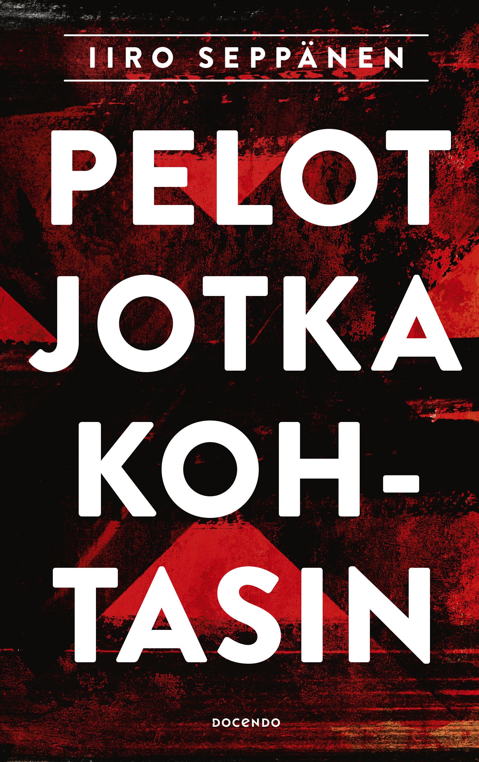 Iiro Seppänen : Pelot jotka kohtasin