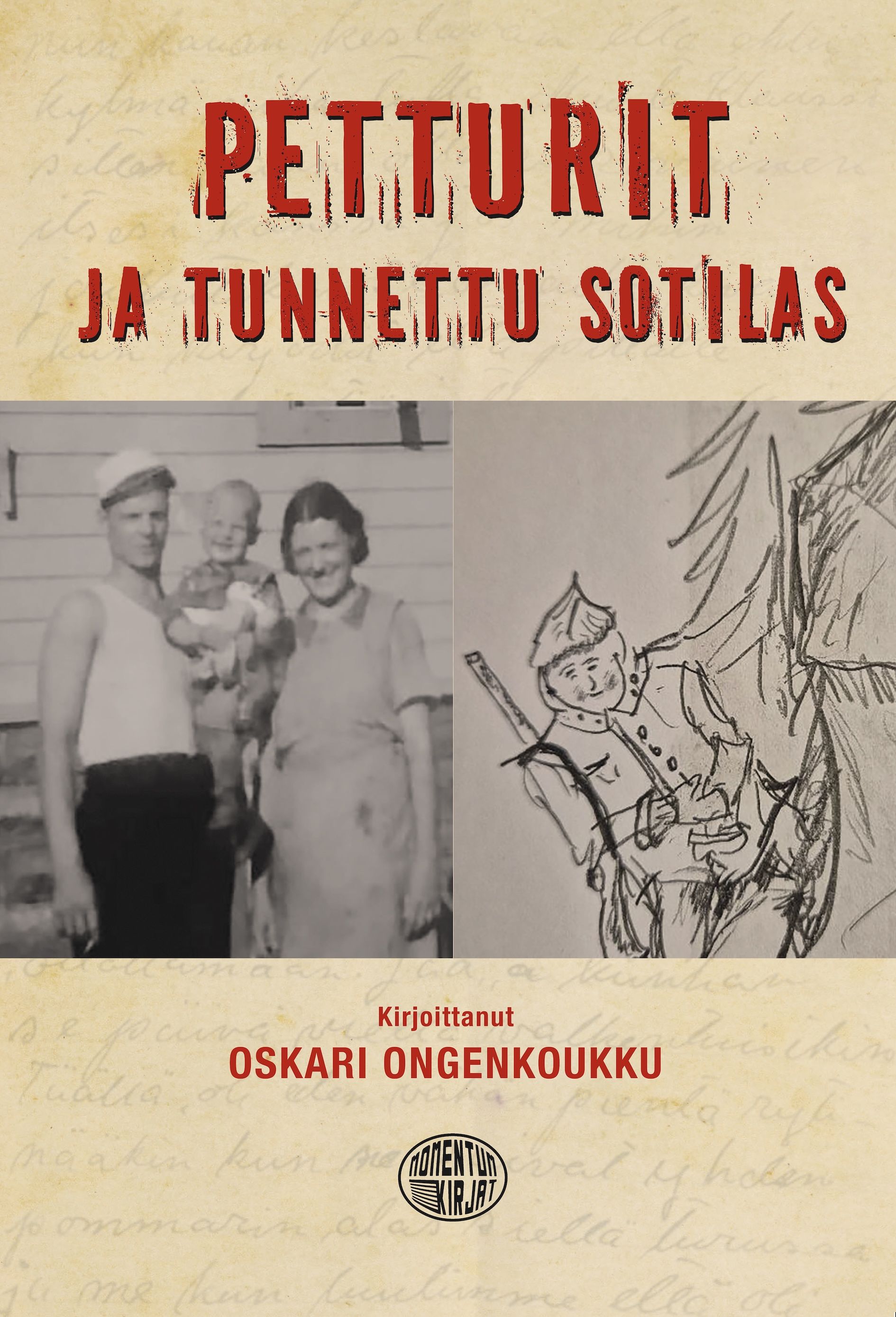 Oskari Ongenkoukku : Petturit ja tunnettu sotilas