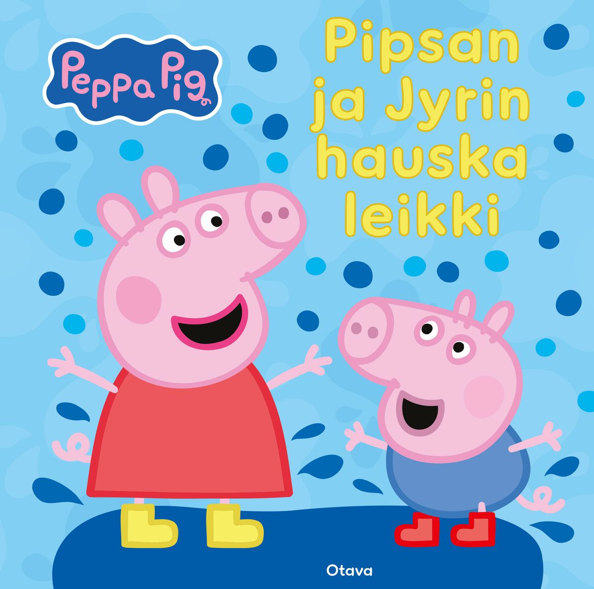 Meredith Rusu : Pipsa Possu - Pipsan ja Jyrin hauska leikki