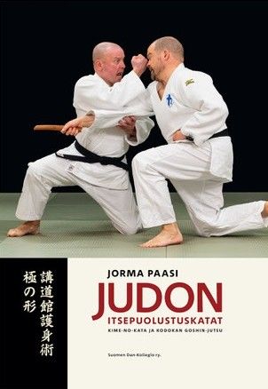 Jorma Paasi : Judon itsepuolustuskatat: Kime-no-kata ja Kodokan goshin-jutsu