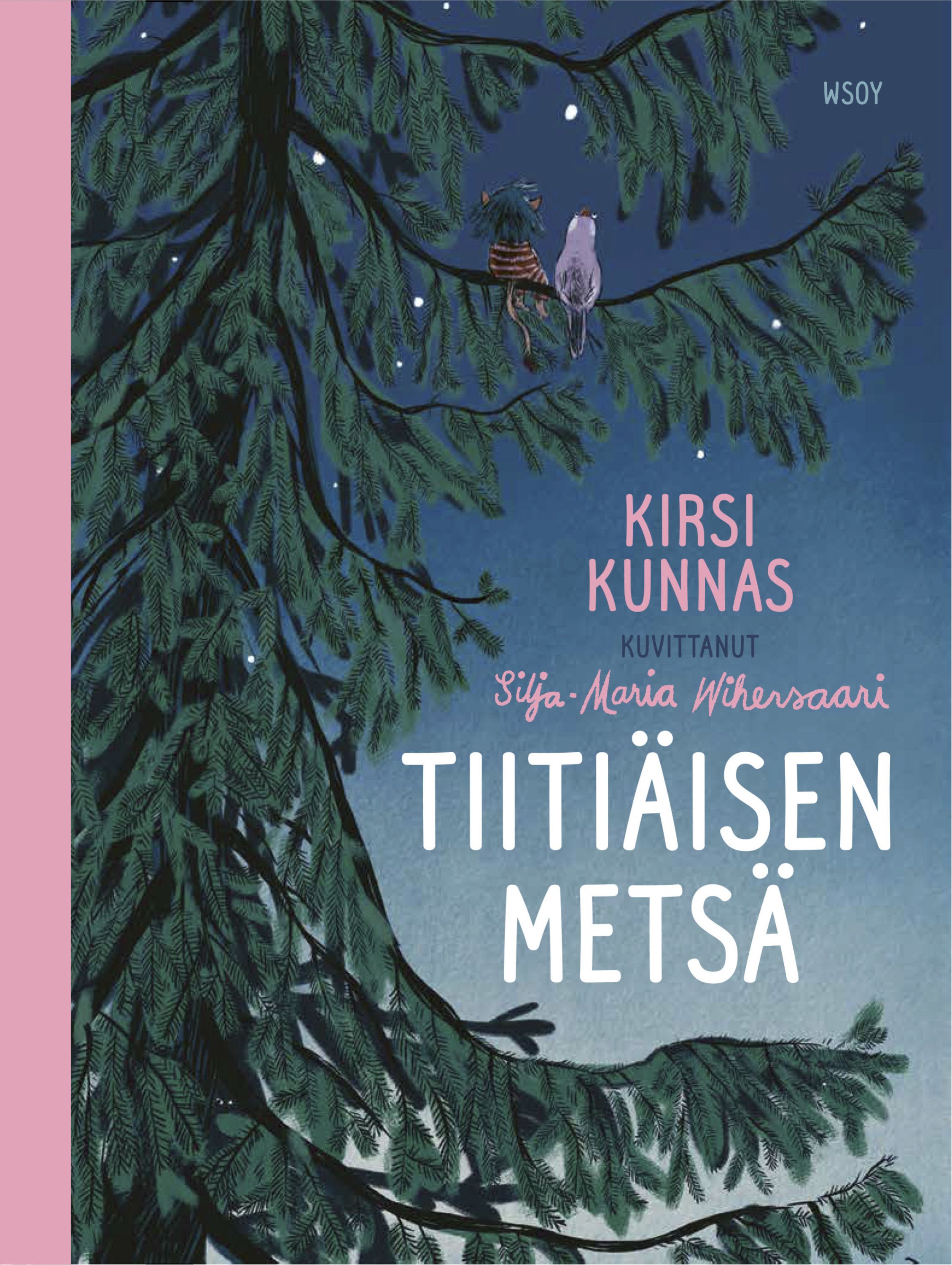 Kirsi Kunnas : Tiitiäisen metsä