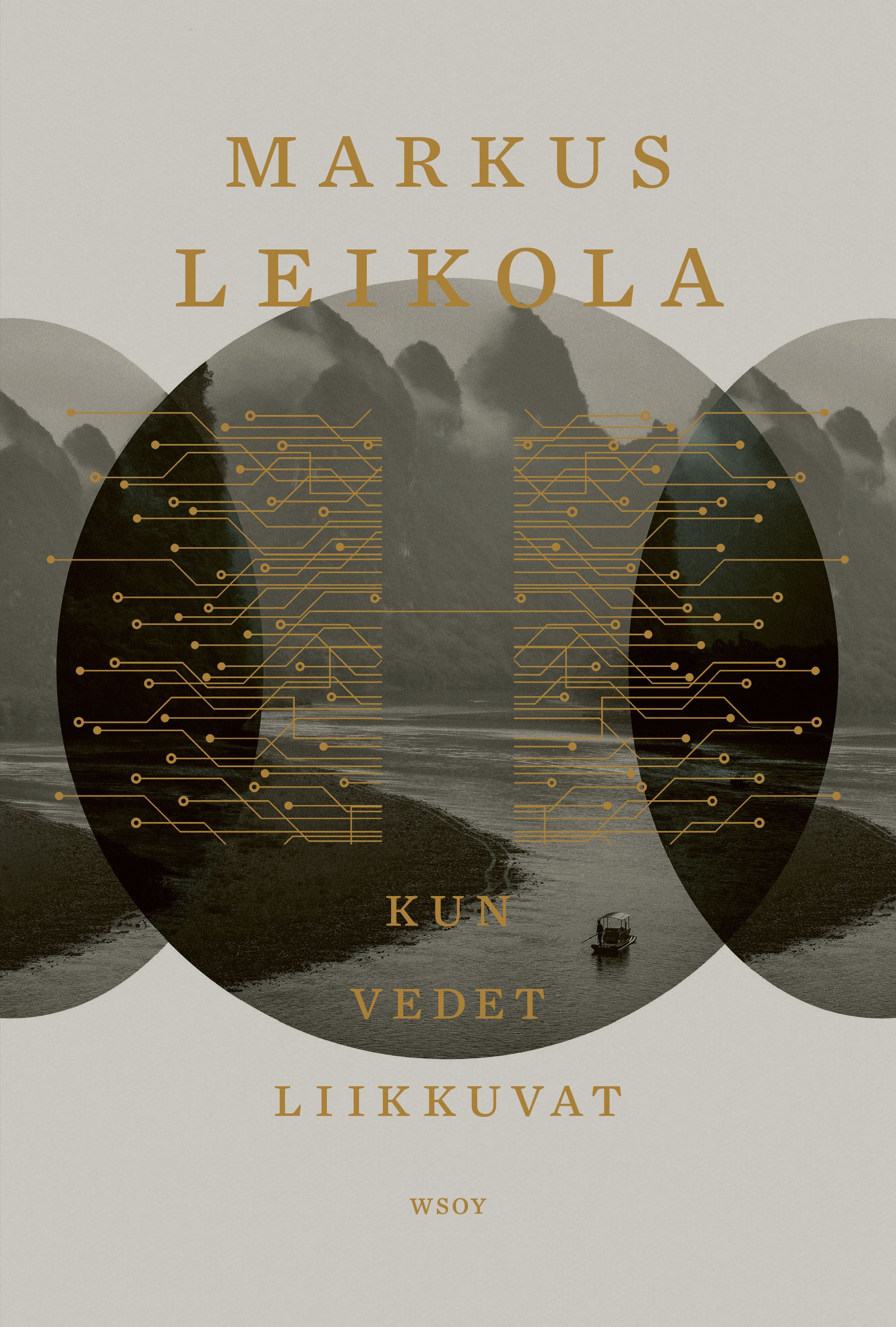 Markus Leikola : Kun vedet liikkuvat