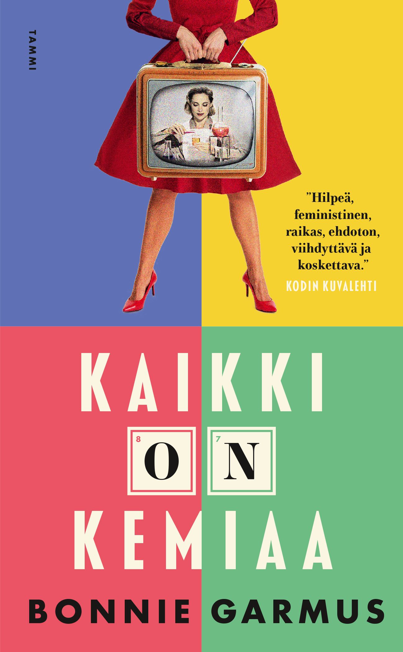 Kirjailijan Bonnie Garmus käytetty kirja Kaikki on kemiaa