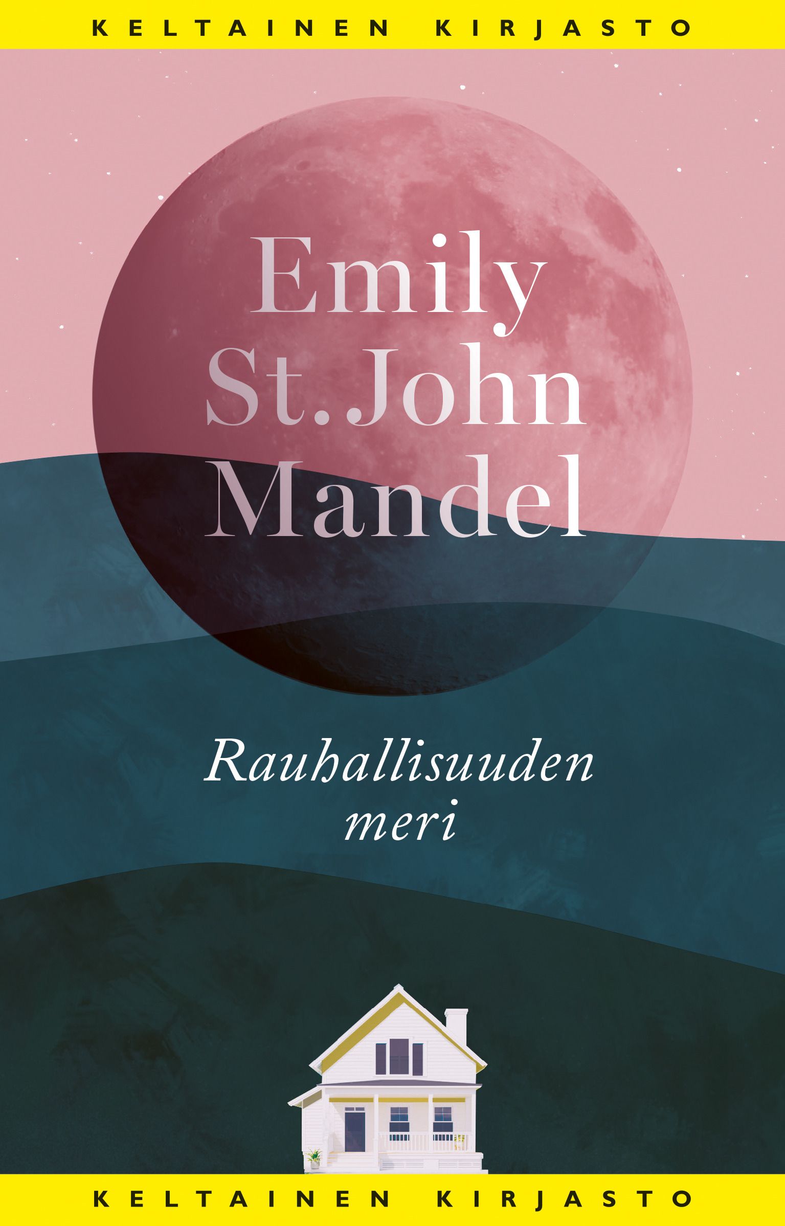 Emily St. John Mandel : Rauhallisuuden meri