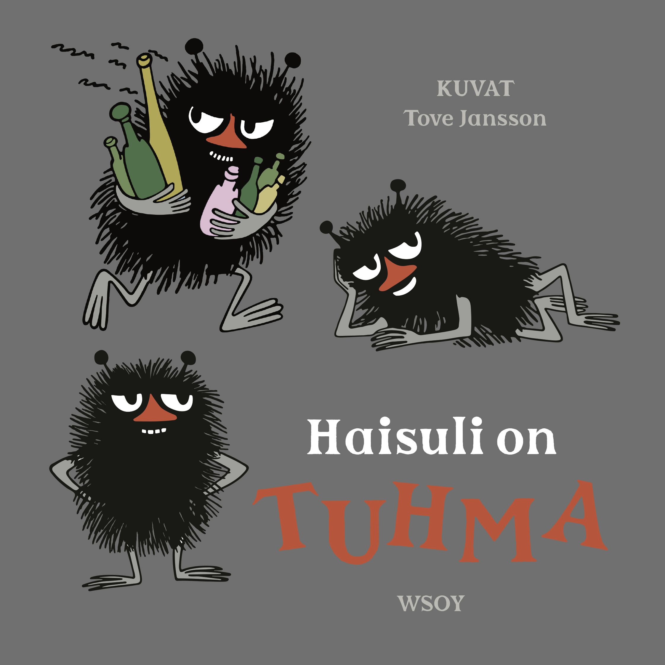 Tove Jansson : Haisuli on TUHMA