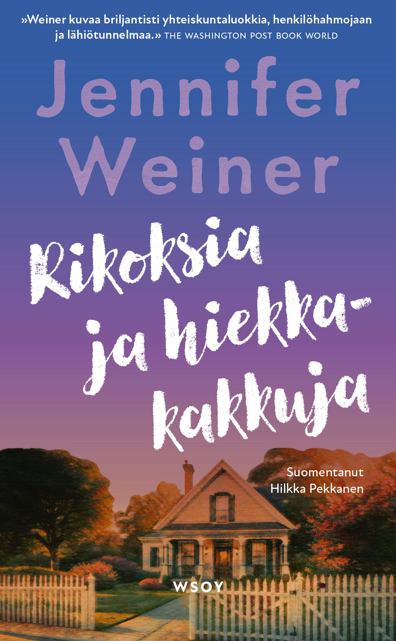 Kirjailijan Jennifer Weiner käytetty kirja Rikoksia ja hiekkakakkuja