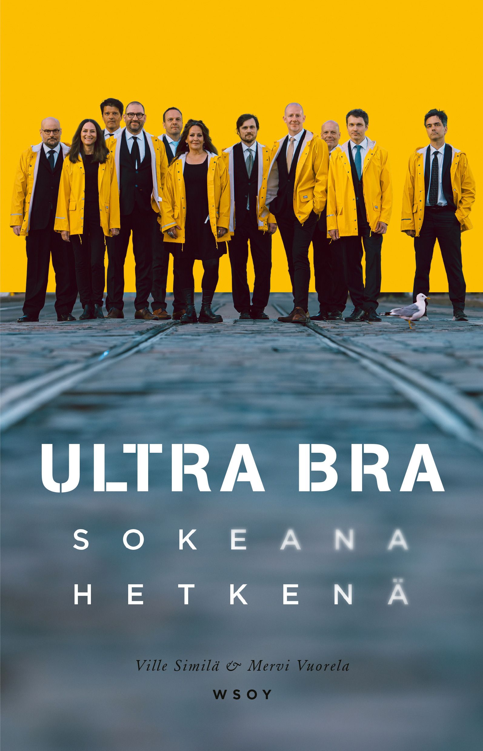 Ville Similä & Mervi Vuorela : Ultra Bra - Sokeana hetkenä