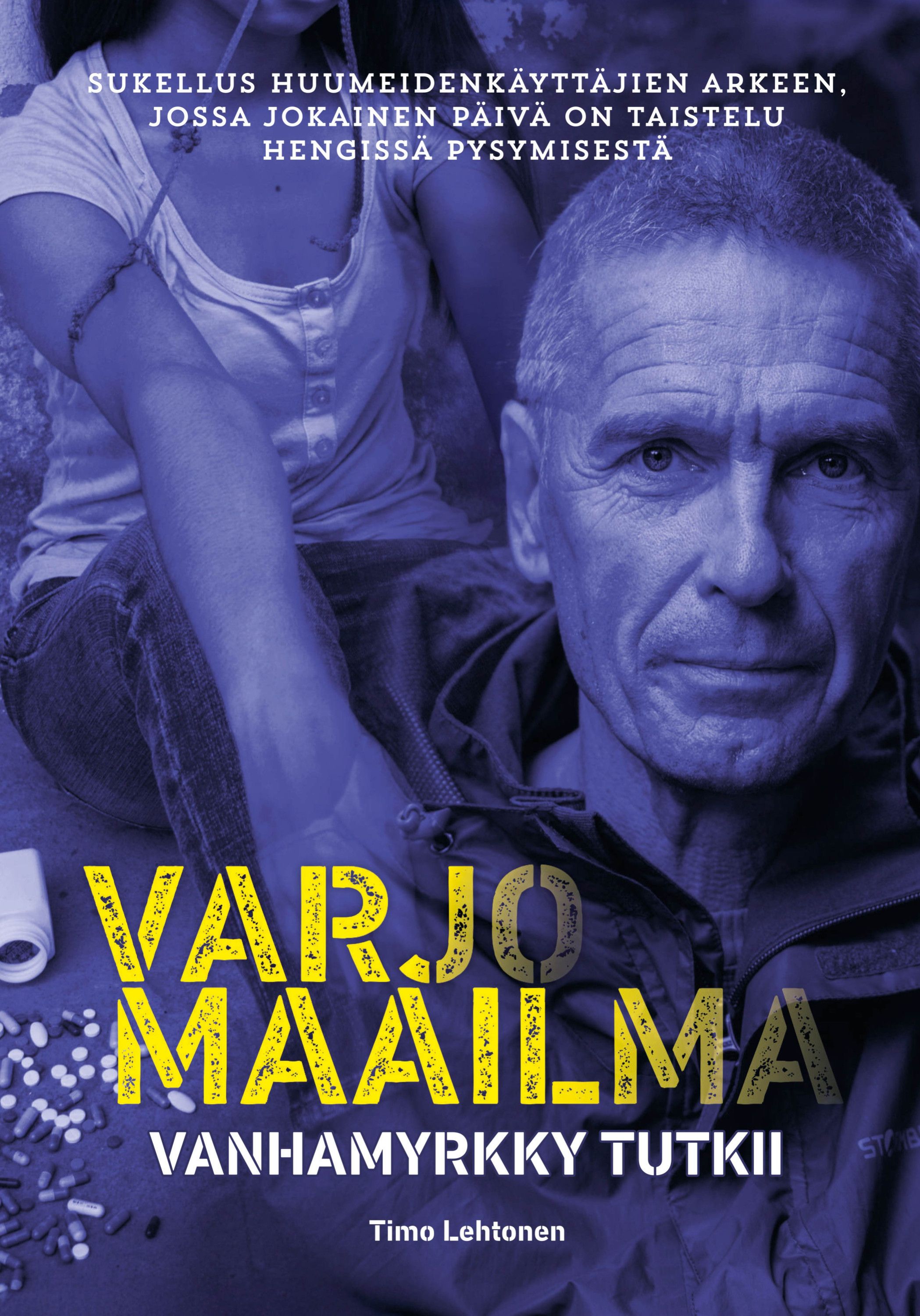 Timo Lehtonen : Varjomaailma - Vanhamyrkky tutkii