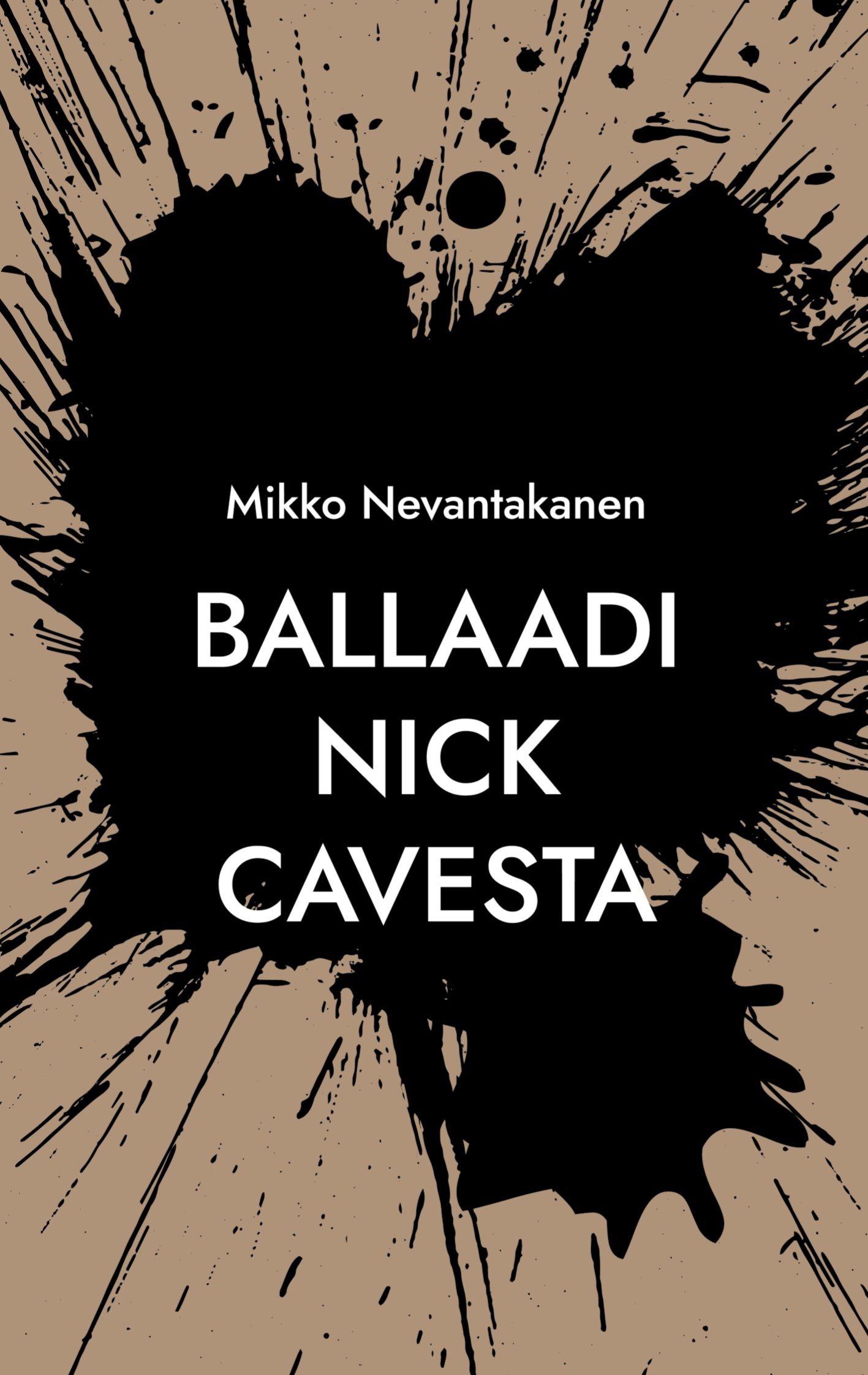 Mikko Nevantakanen : Ballaadi Nick Cavesta