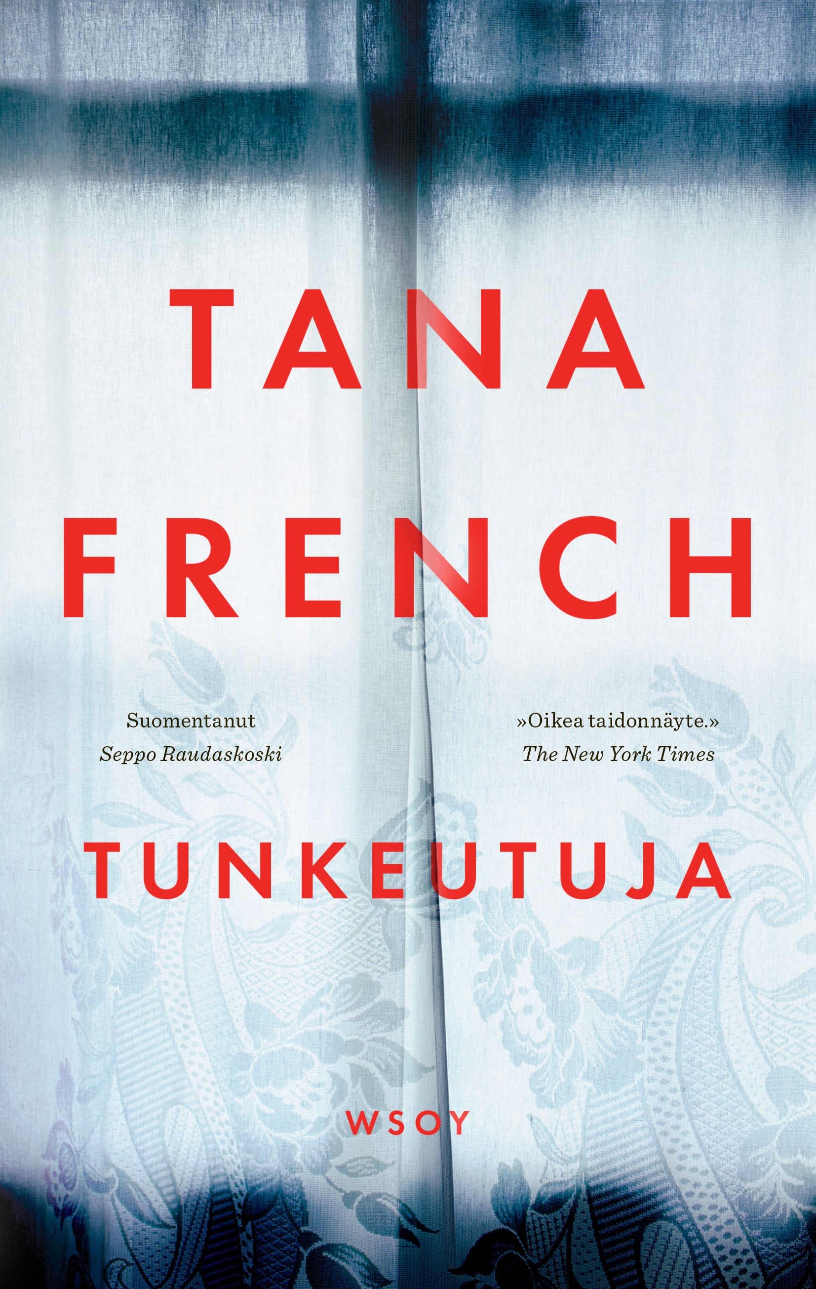 Tana French : Tunkeutuja