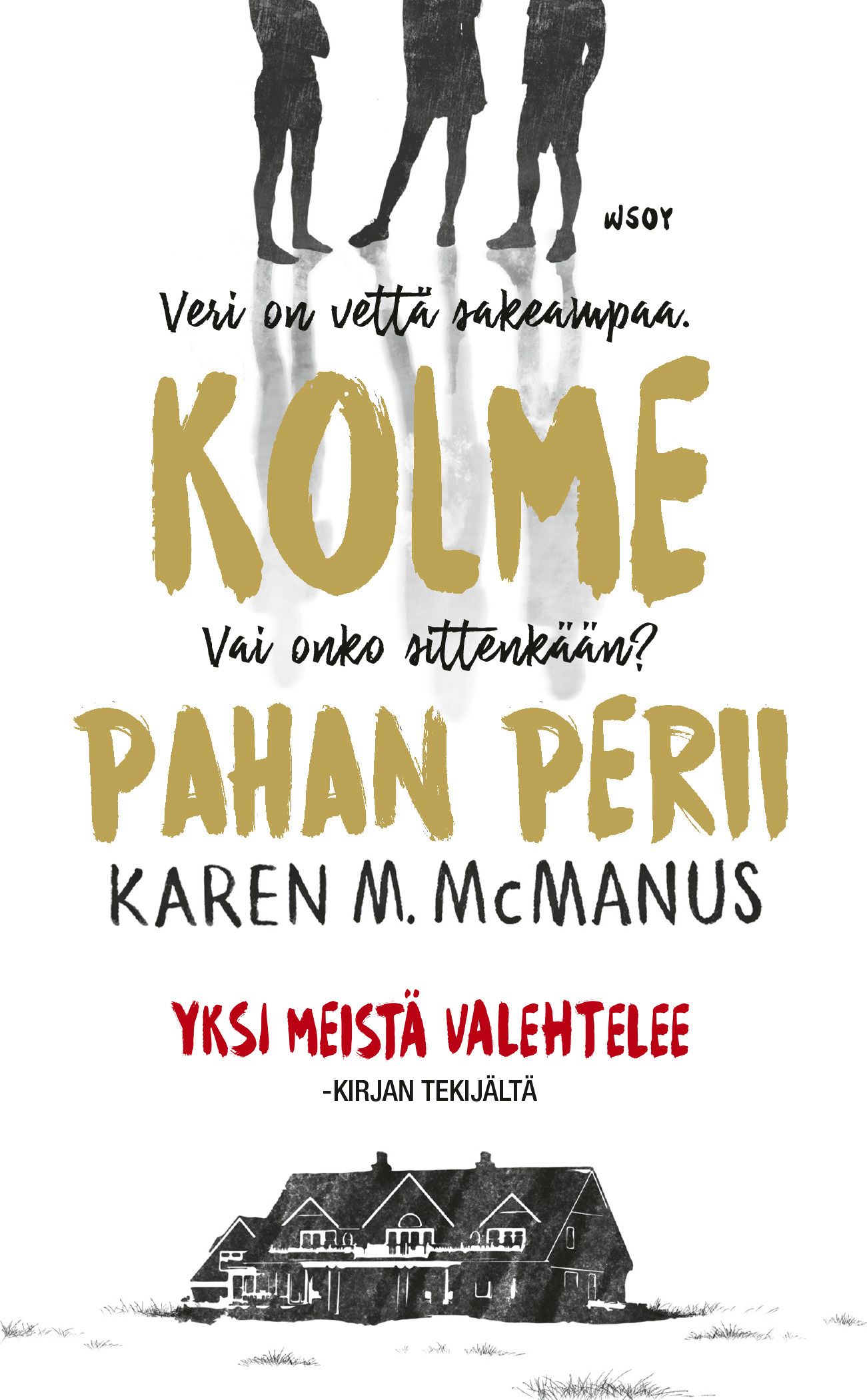 Kirjailijan Karen M. McManus käytetty kirja Kolme pahan perii